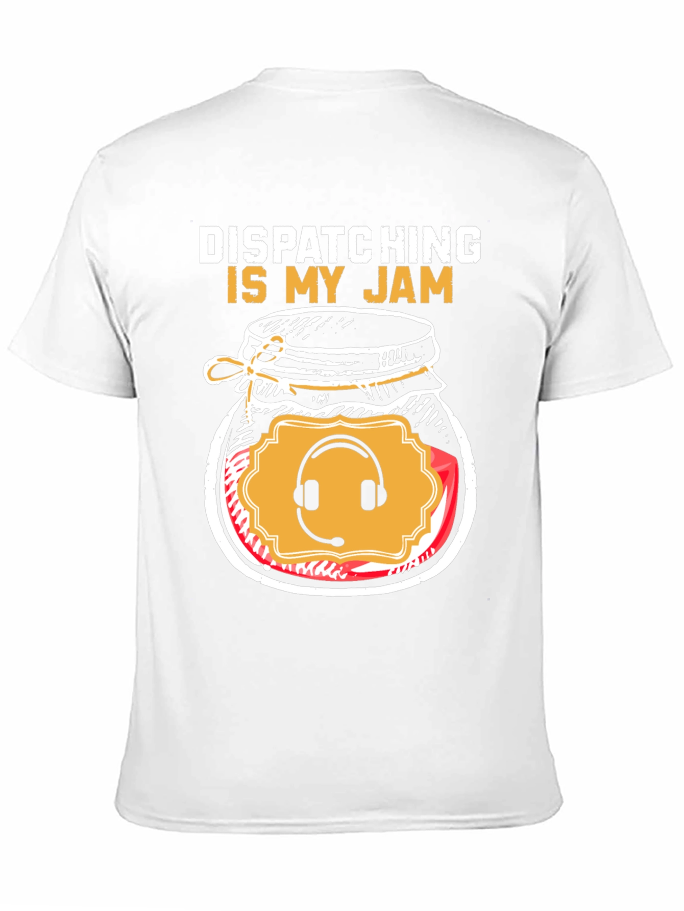 Dispatching Is My Jam Funny T-Shirt - 11
