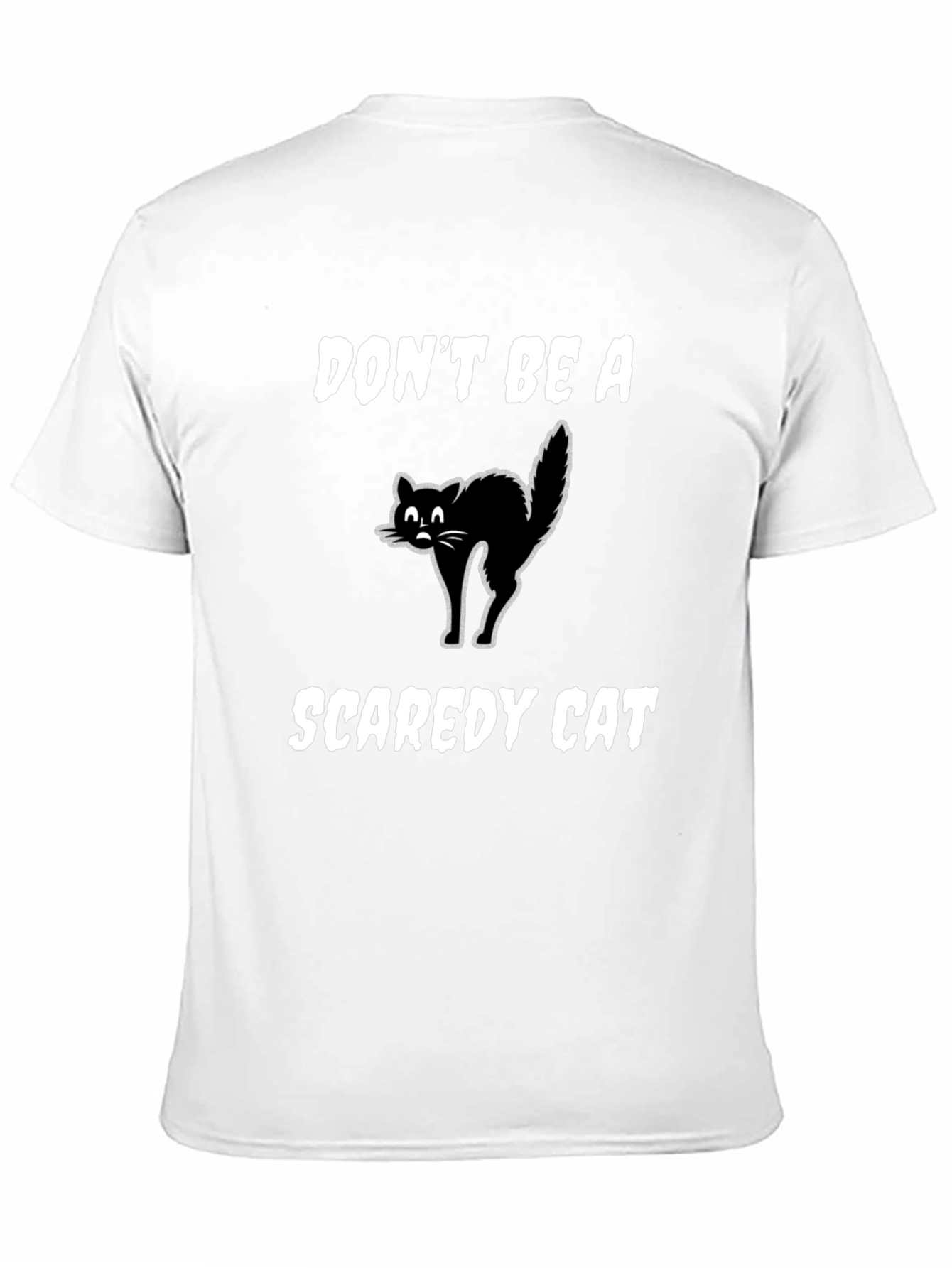 Black Don't Be A Scaredy Cat T-Shirt view 11