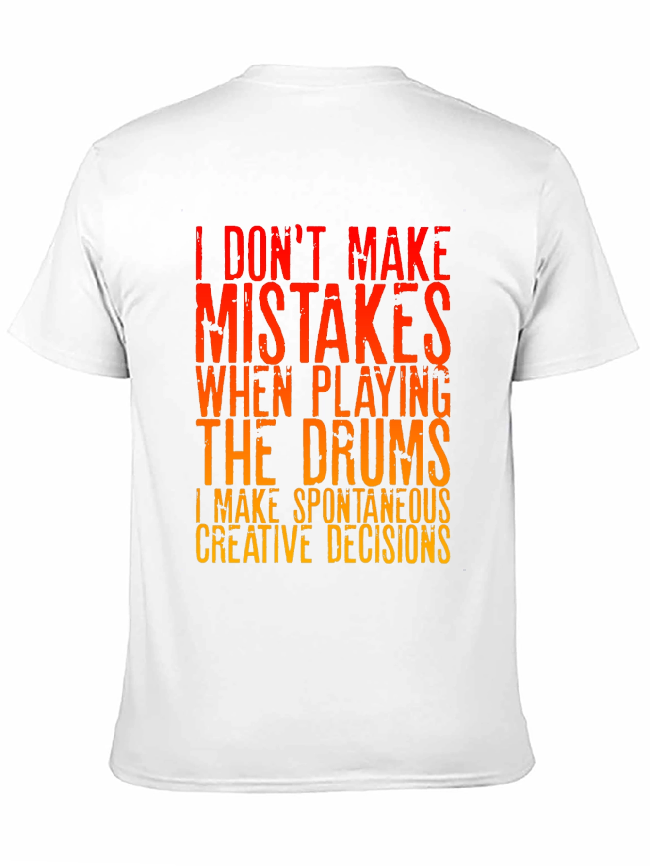 Black Drummer T-Shirt: I Don't Make Mistakes view 11