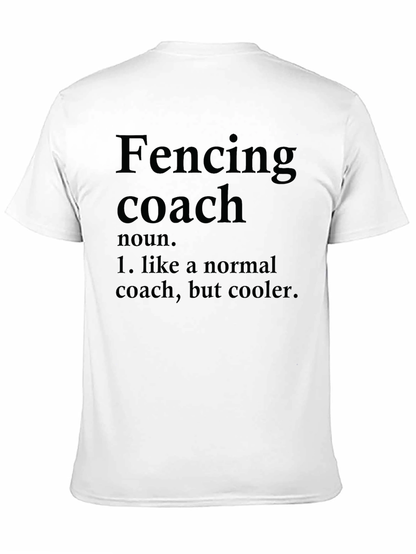 Black Fencing Coach Definition T-Shirt view 11