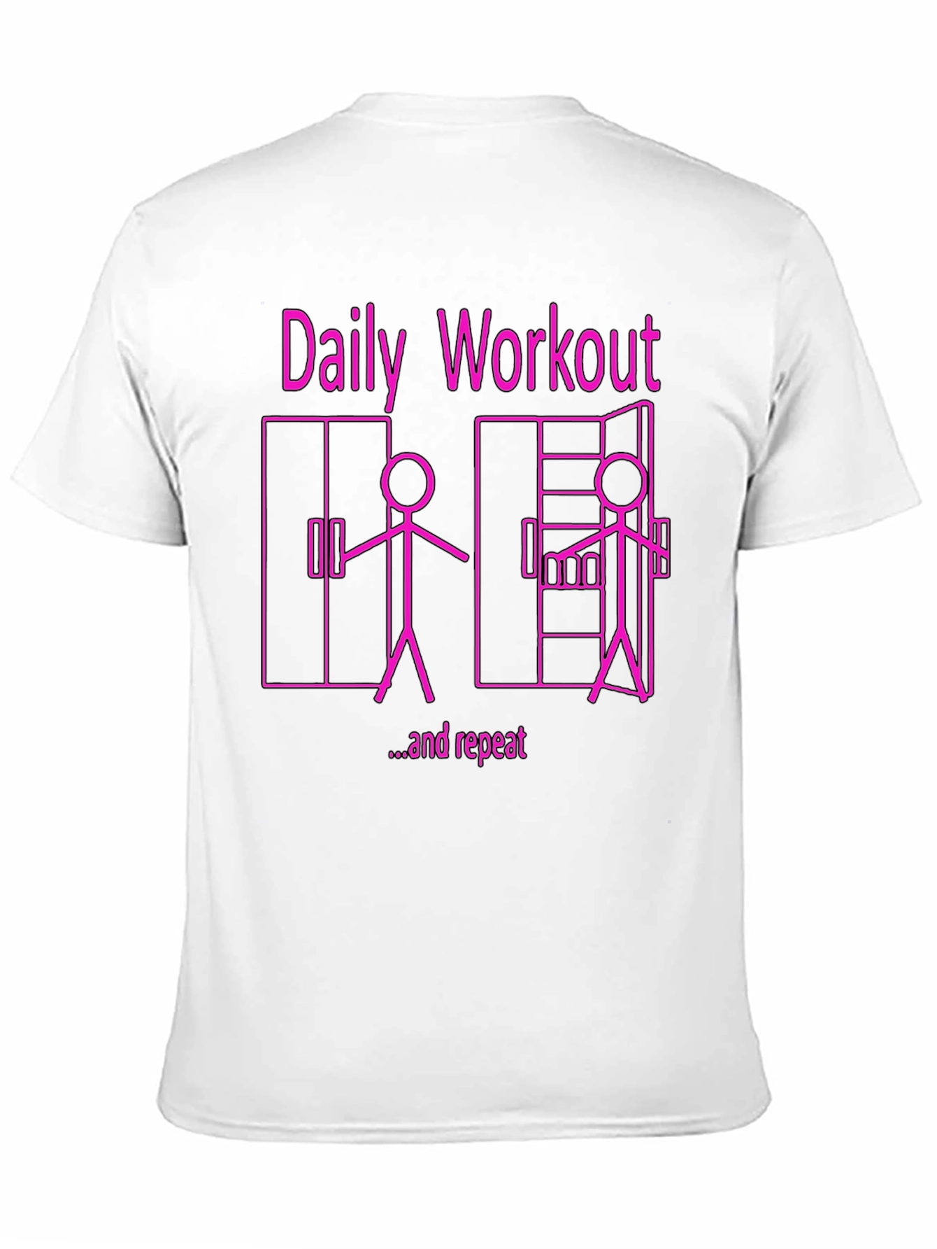 Black Daily Workout & Repeat Funny Graphic Tee view 11
