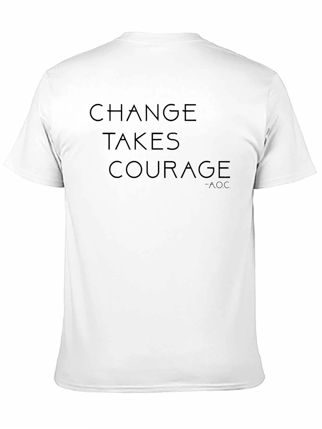 Black Change Takes Courage Black T-Shirt view 11