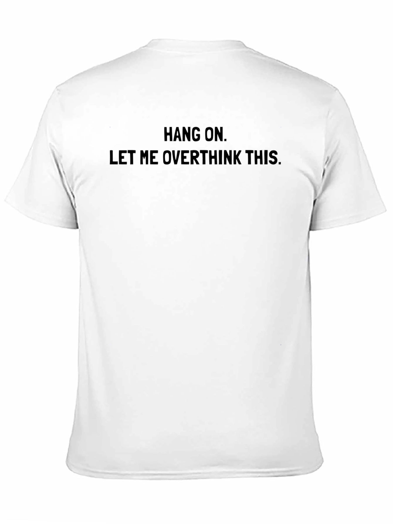 Black Hang On Overthink T-Shirt view 11