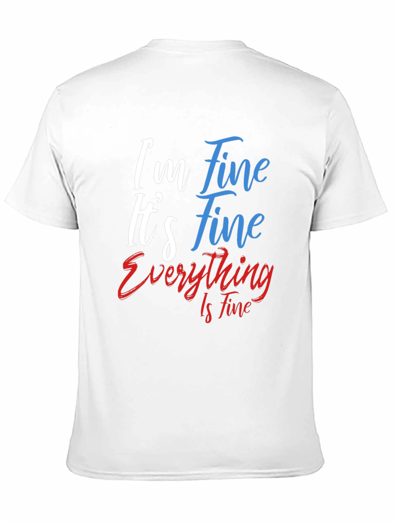 Black I'm Fine T-Shirt - Funny Graphic Tee view 11