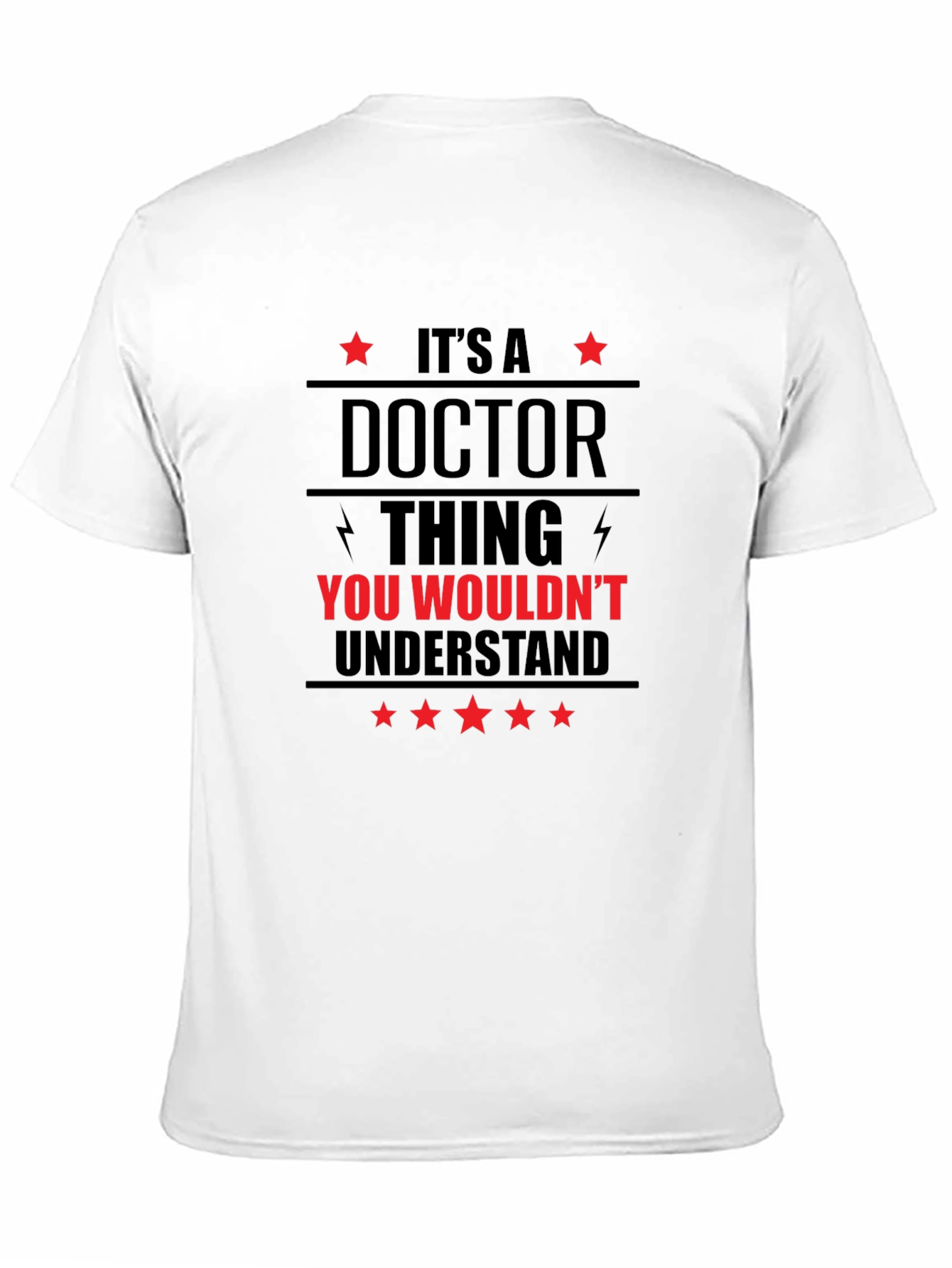 Black It's a Doctor Thing You Wouldn't Understand T-Shirt view 11