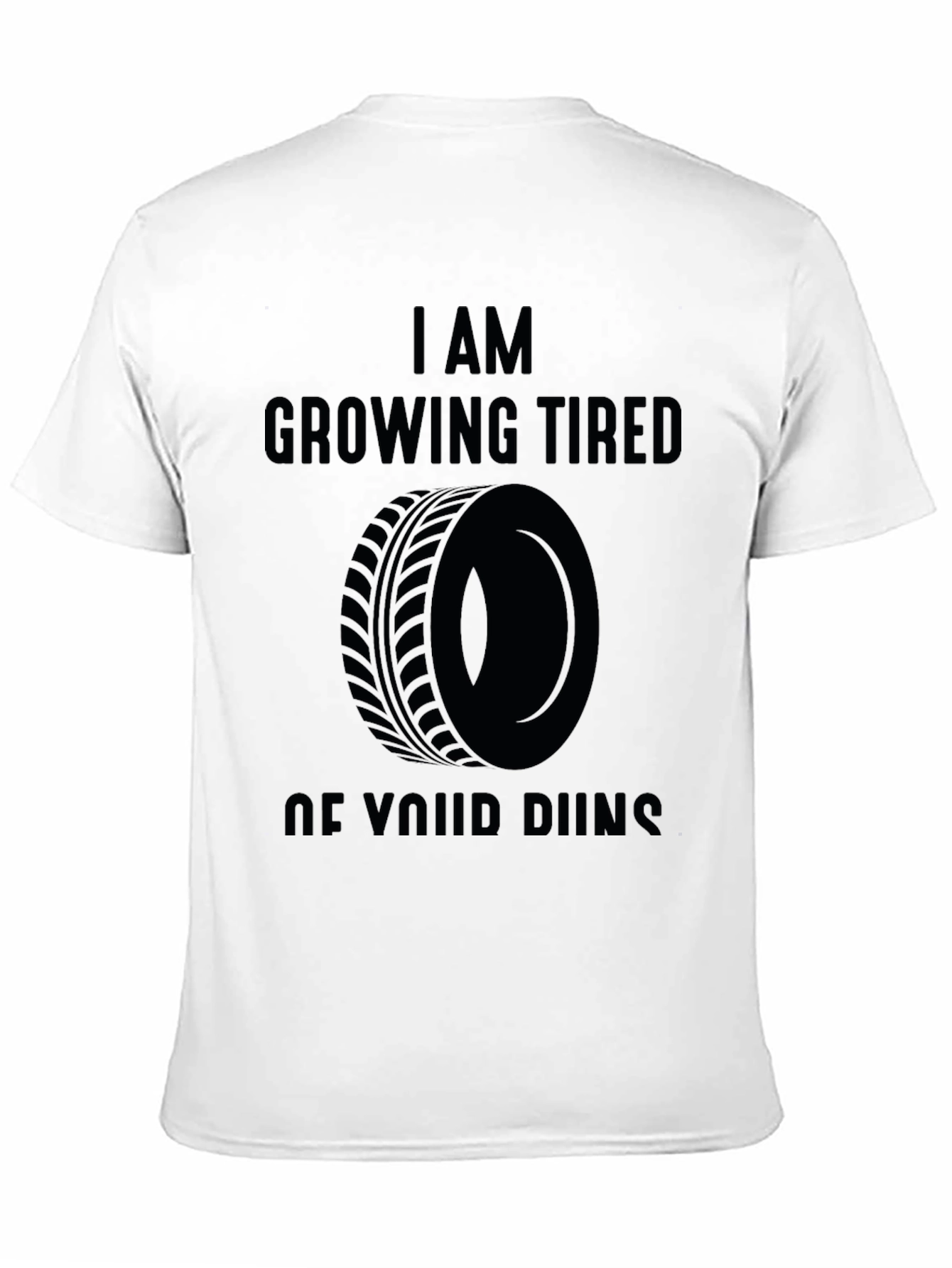 Black I Am Growing Tired of Your Runs Graphic Tee view 11