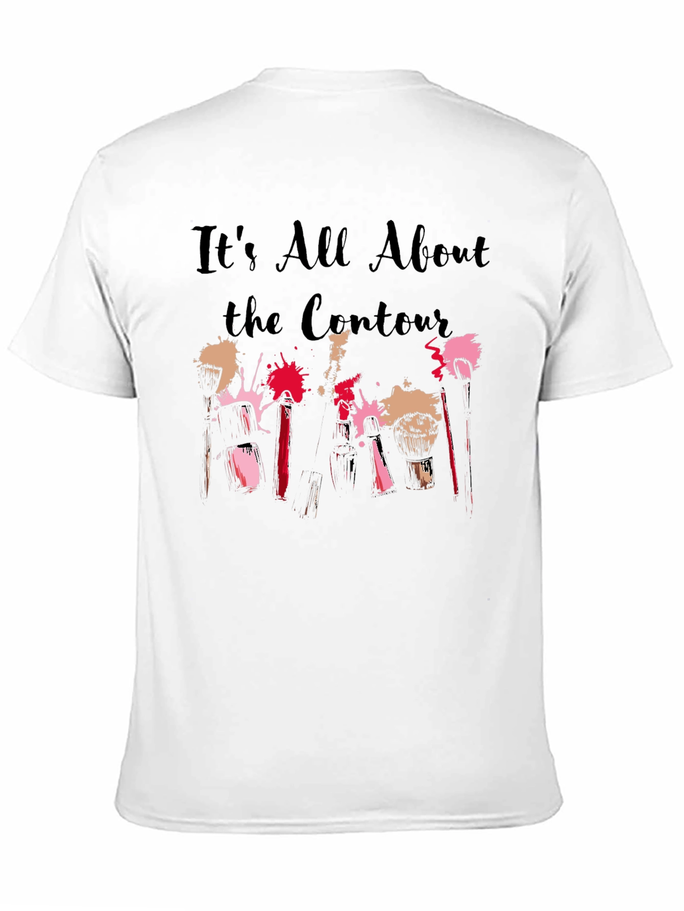 Black Contour Makeup Artist T-Shirt - "It's All About the Contour" view 11