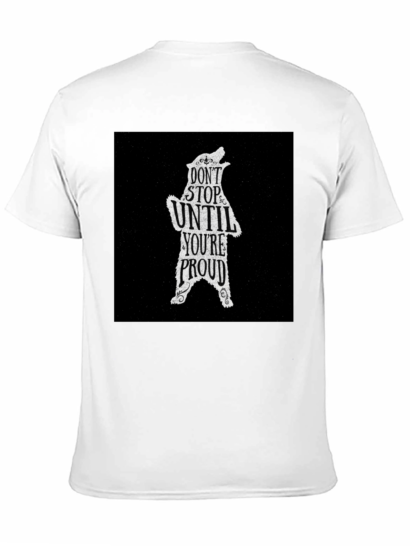 Black Motivational Bear Graphic T-Shirt - Don't Stop Until Proud view 11