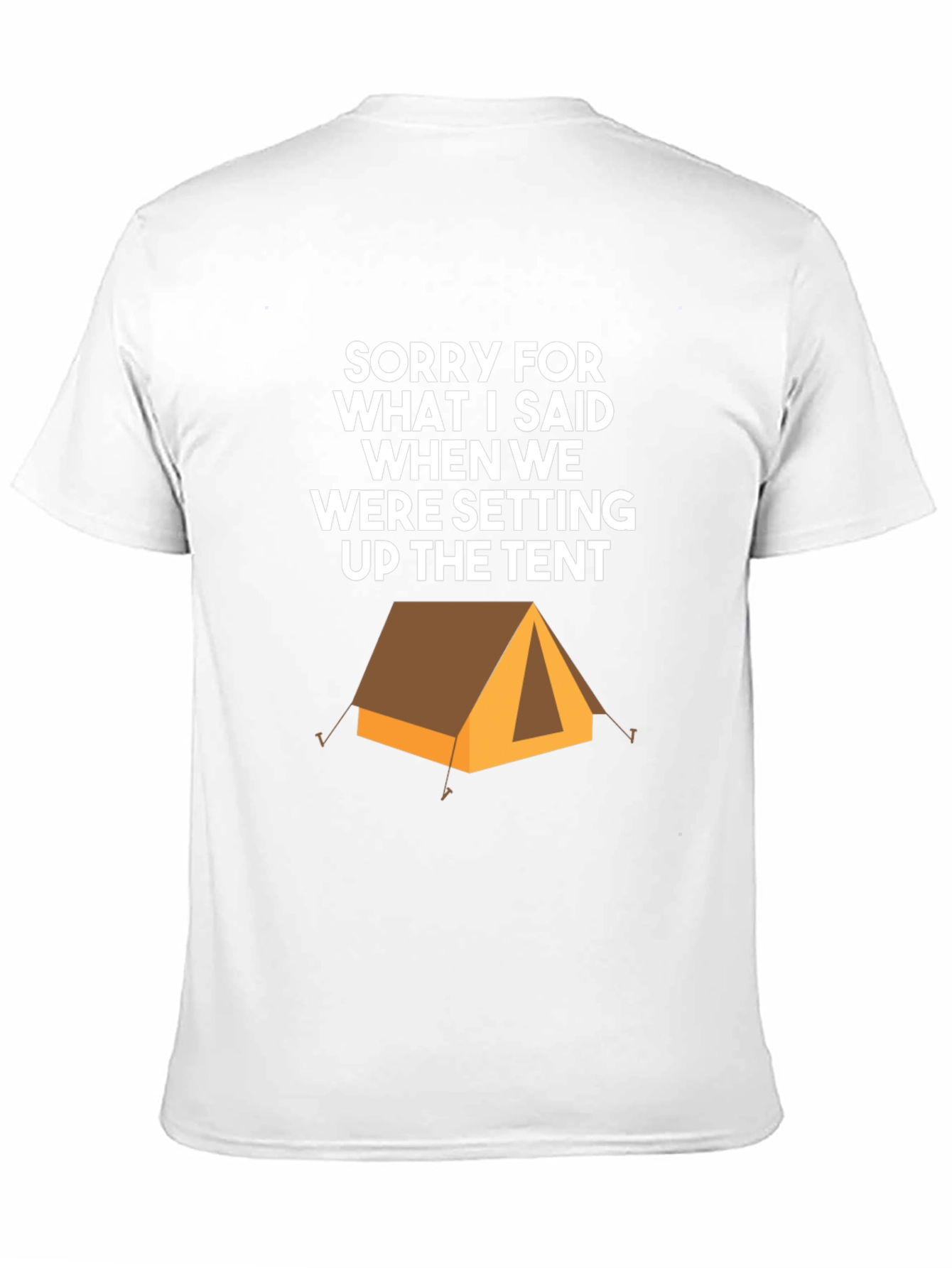 Black Camping Tent Humor Graphic Tee - Sorry For What I Said T-Shirt view 11