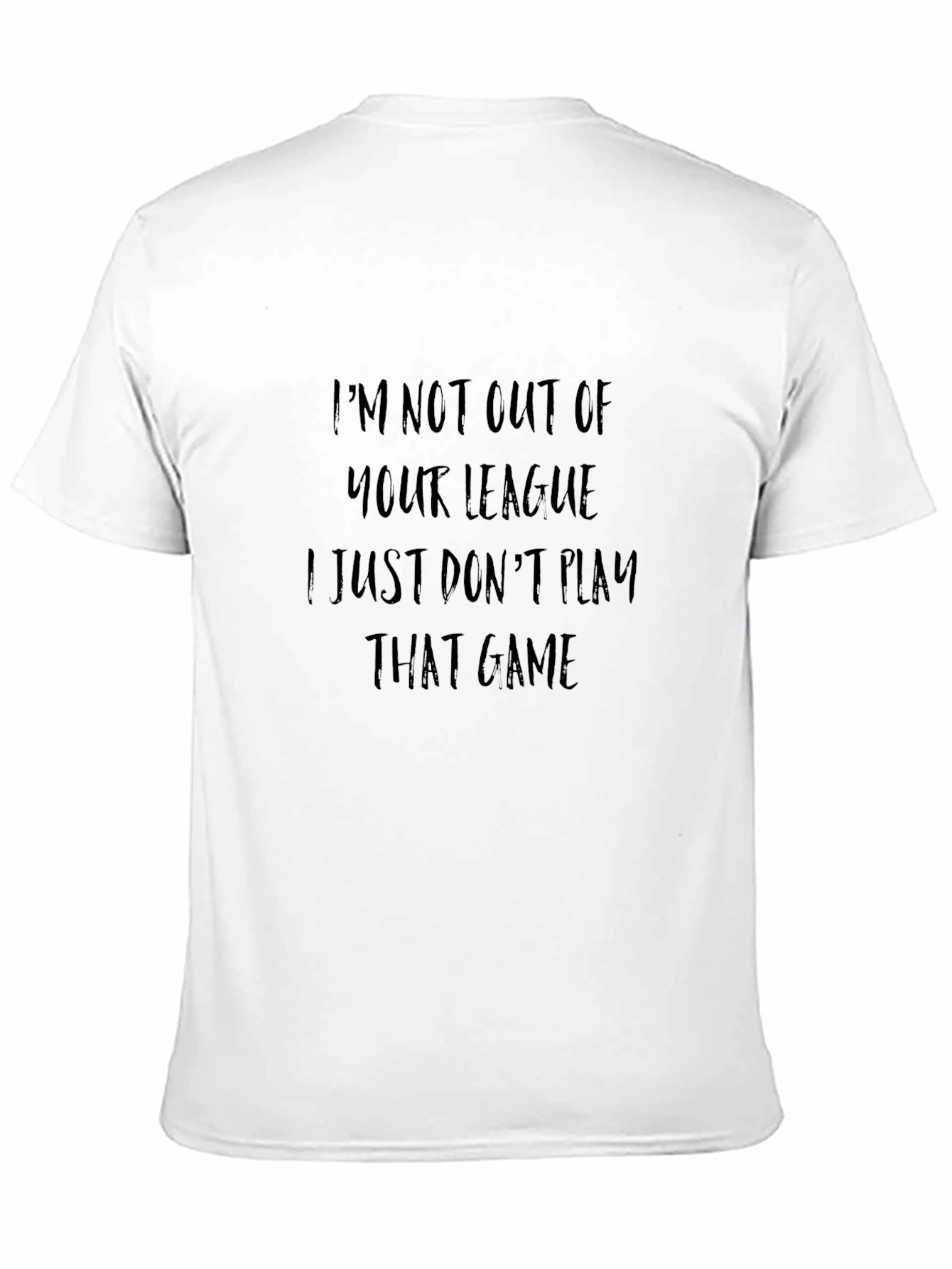 Black I'm Not Out of Your League Graphic Tee view 11