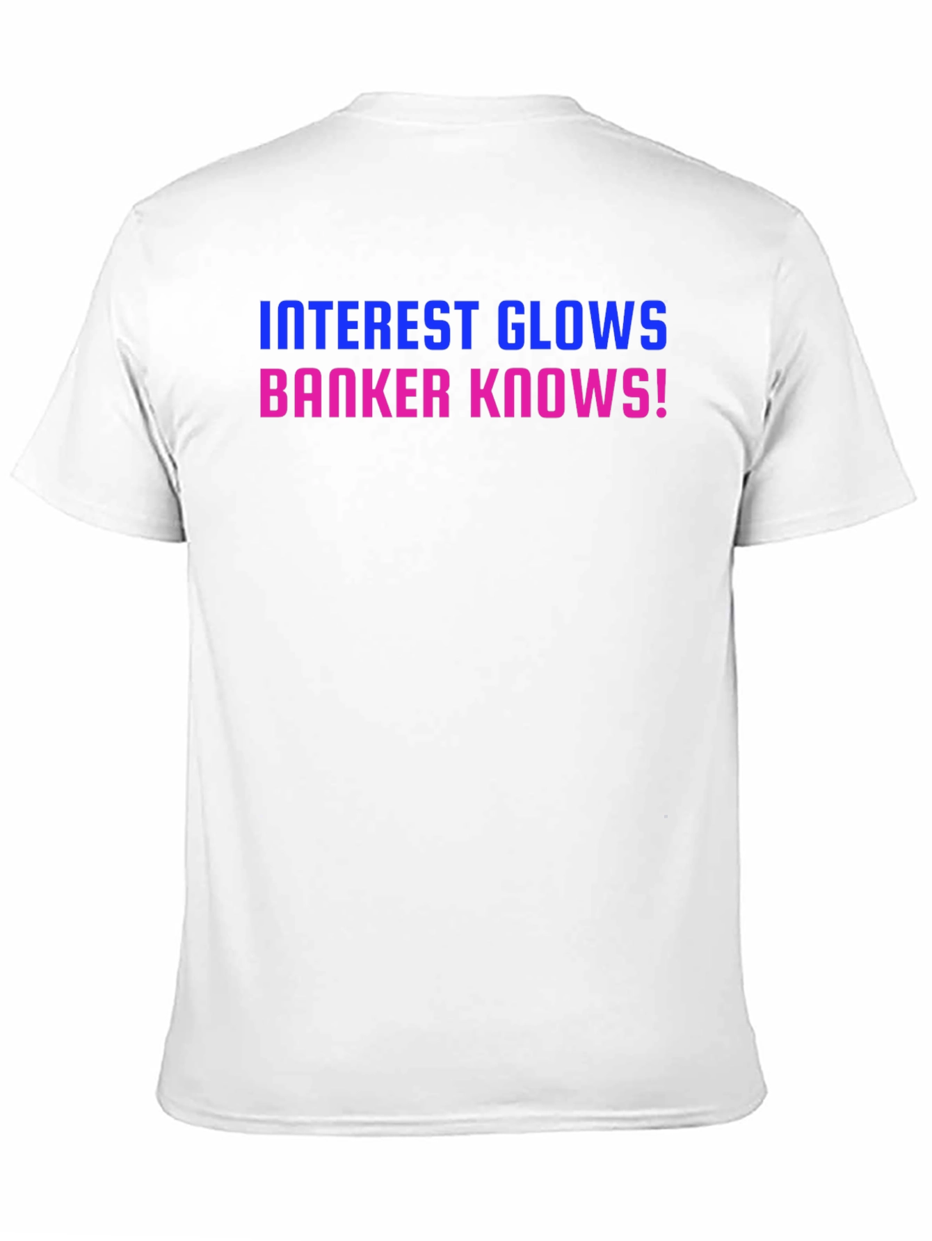 Black Interest Glows Banker Knows! T-Shirt view 11