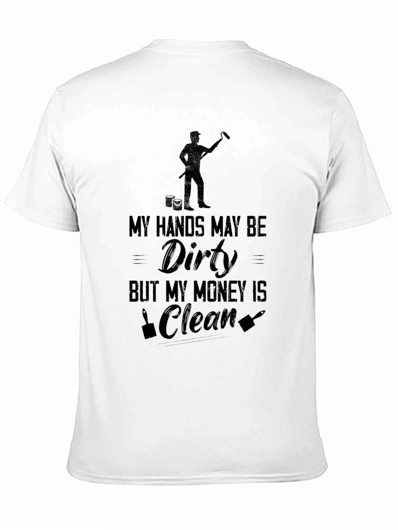 Black Painter's Pride: 'Dirty Hands, Clean Money' T-Shirt view 11