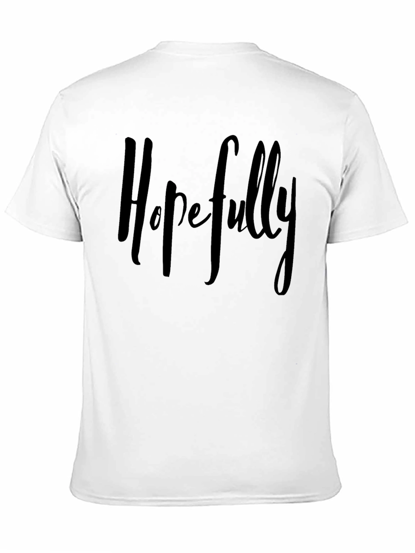 Black Hopefully T-Shirt - Casual & Stylish view 11