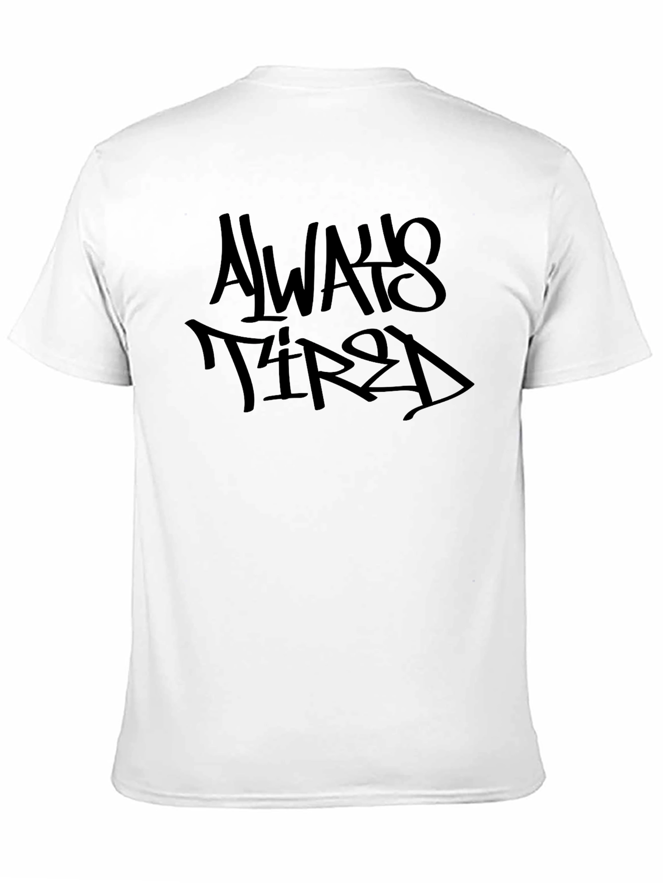 Black Always Tired Black Graphic Tee - Casual Comfort view 11