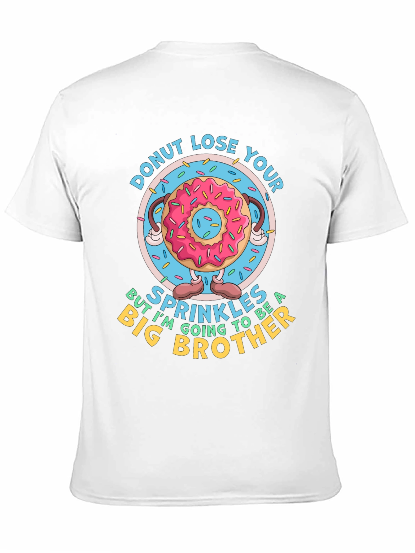 Donut Lose Your Sprinkles Big Brother T-Shirt - 11