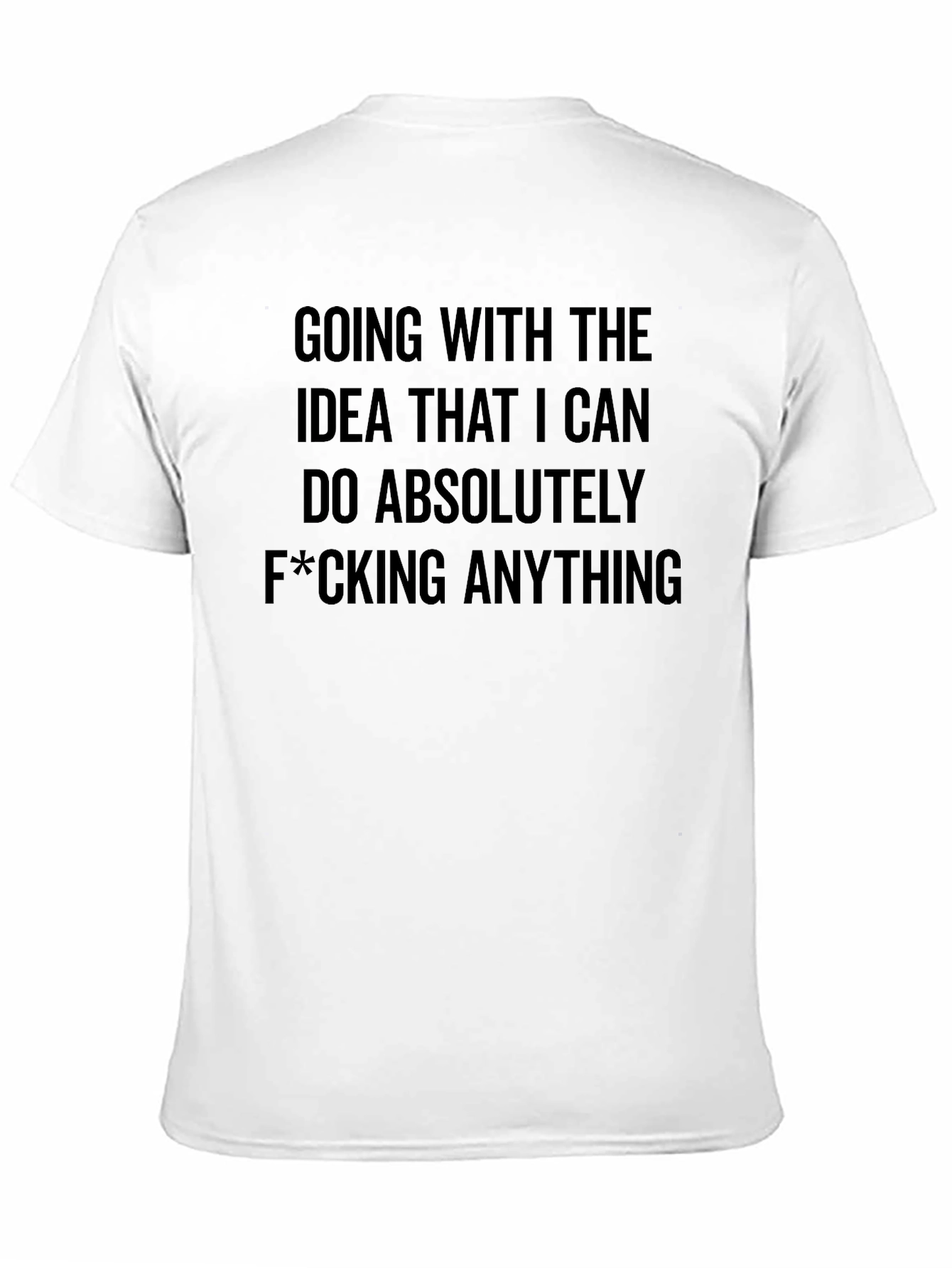 Black Funny Slogan T-Shirt: I Can Do Anything Graphic Tee view 11