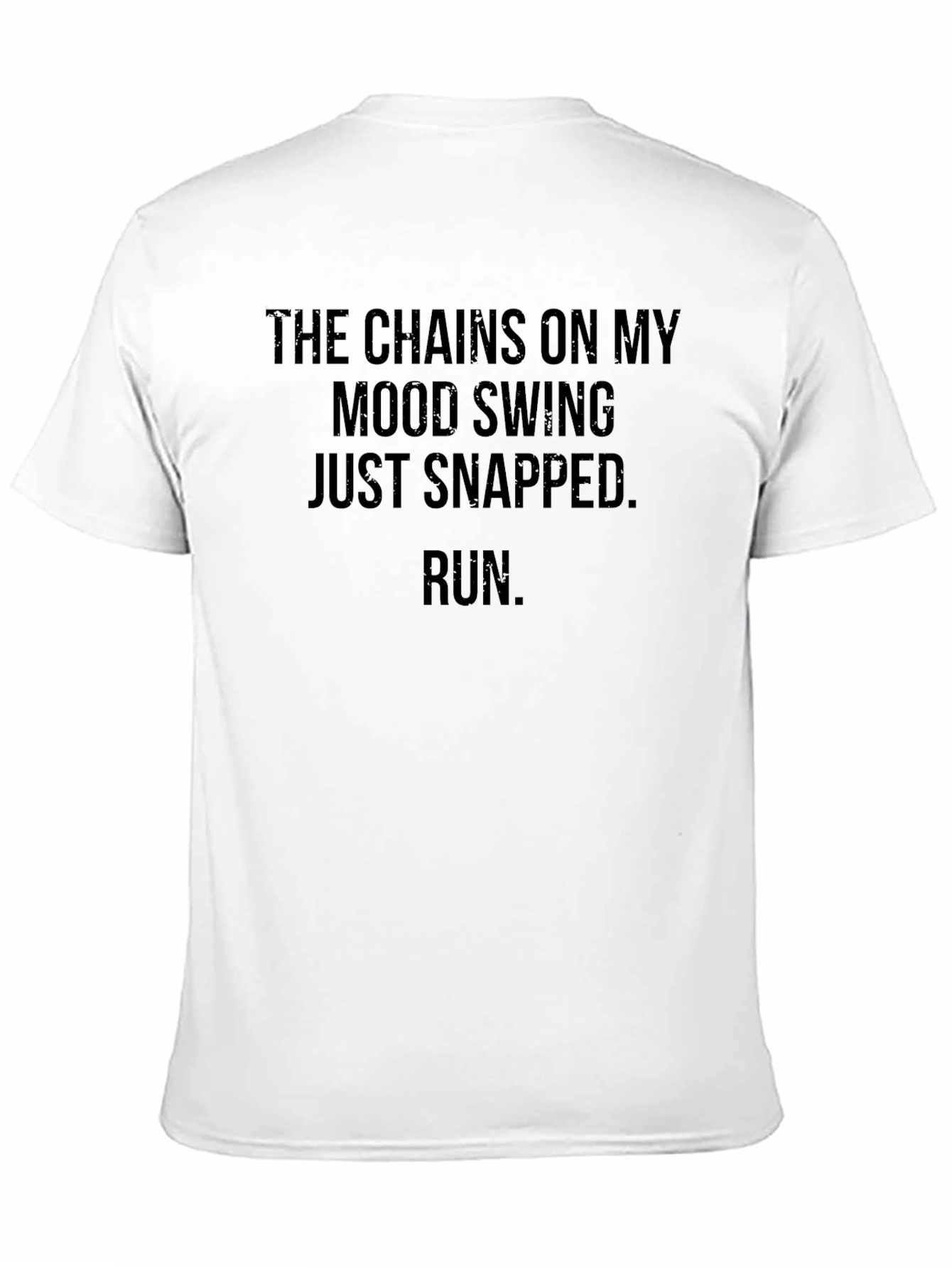 Black Mood Swing Snapped Run Funny Graphic T-Shirt view 11