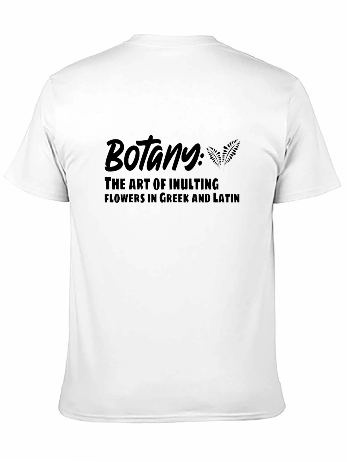 Black Botany Insulting Flowers Black T-Shirt view 11