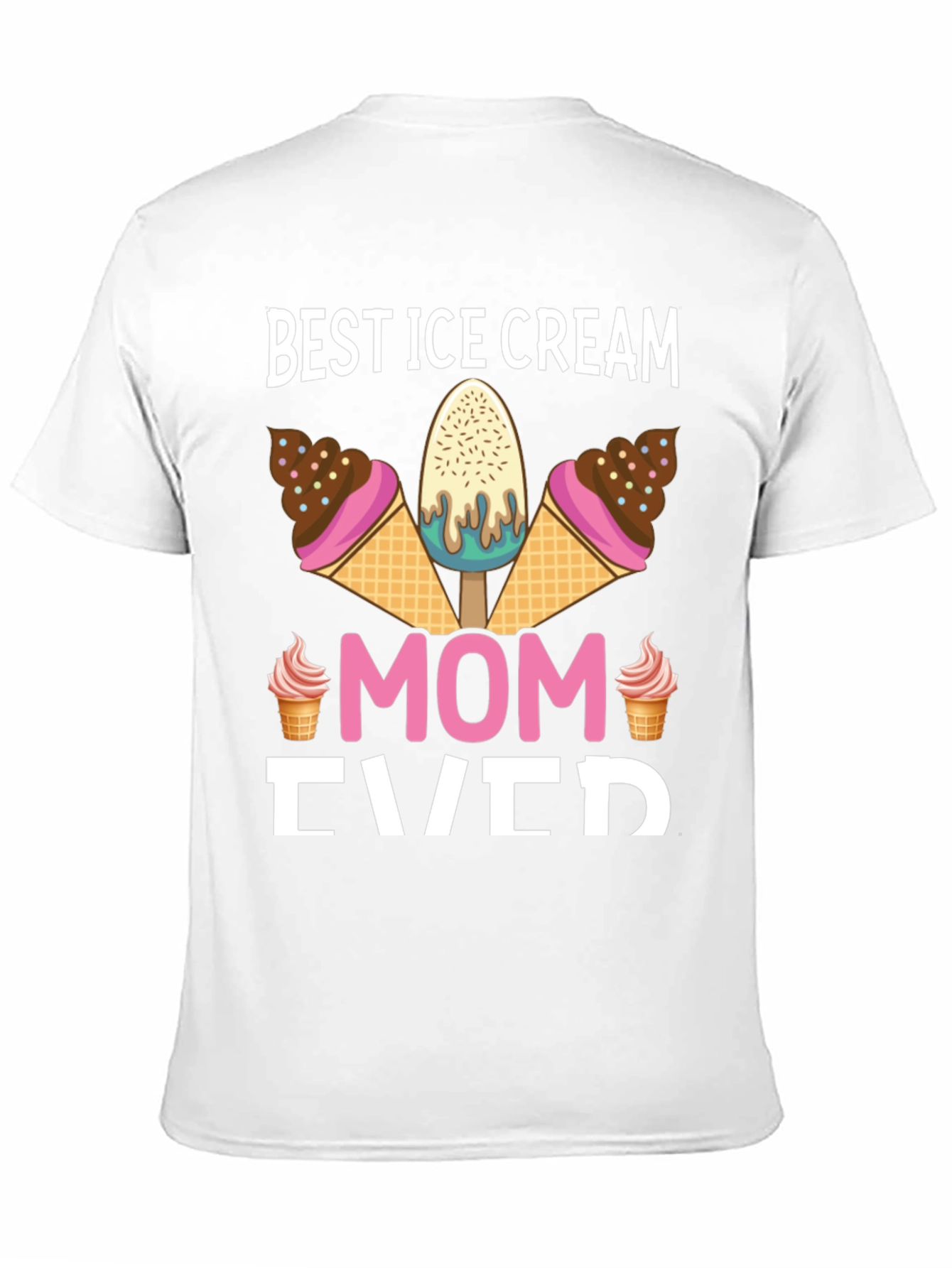 Black Best Ice Cream Mom Ever Graphic T-Shirt view 11
