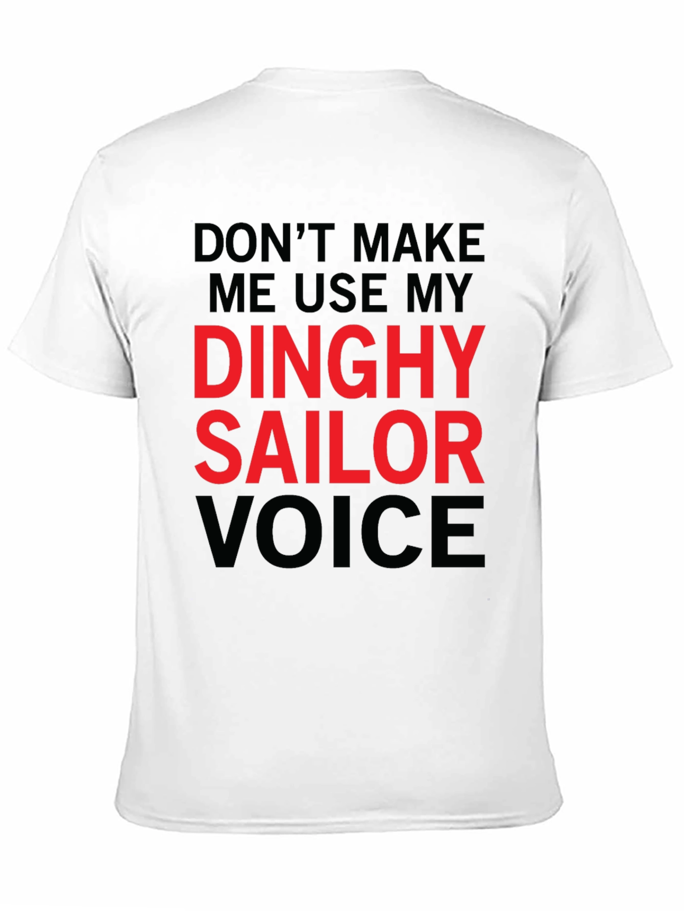 Black Dinghy Sailor Voice T-Shirt - Funny Novelty Tee view 11