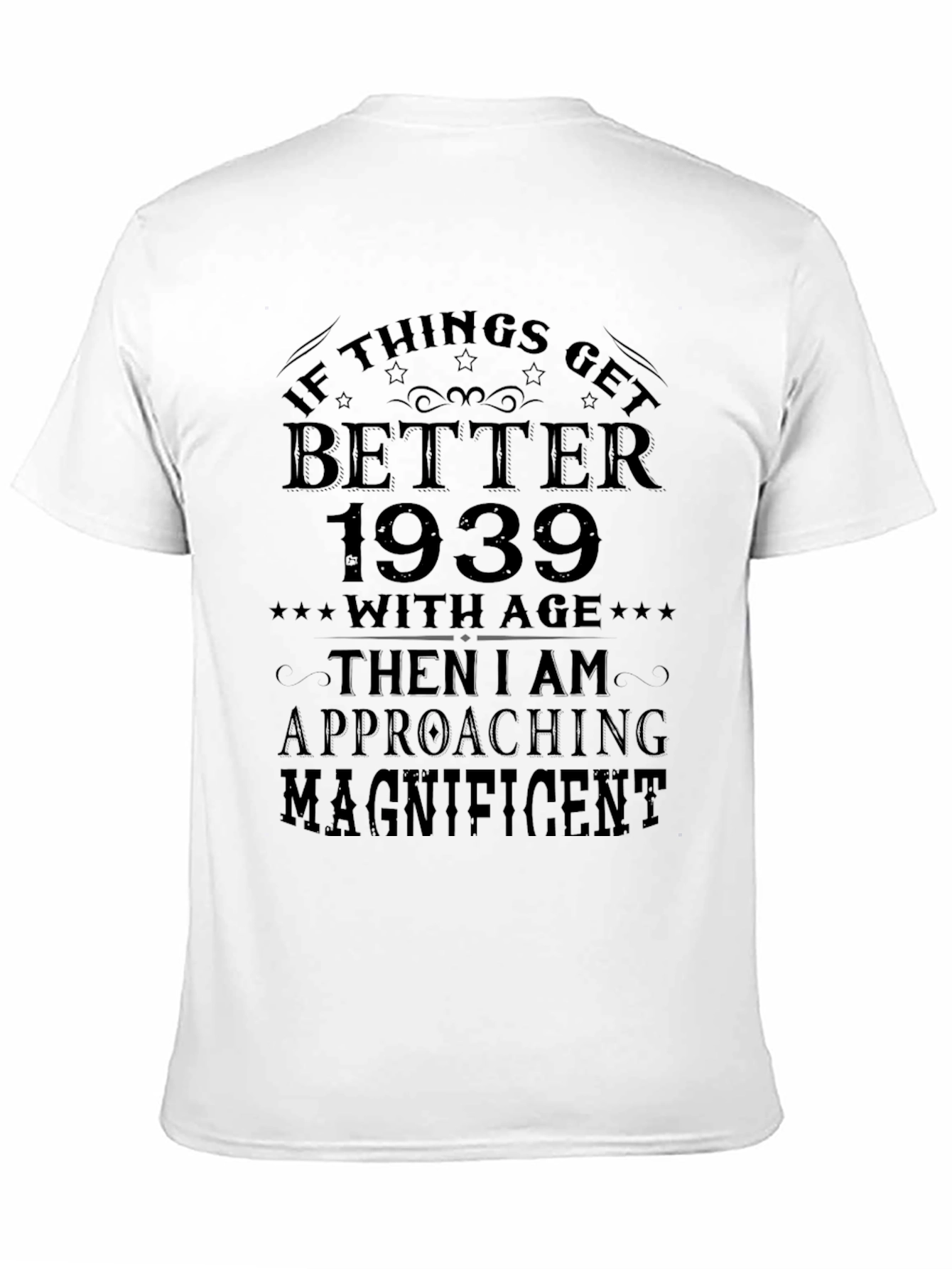 Black 1939 Better With Age T-Shirt view 11