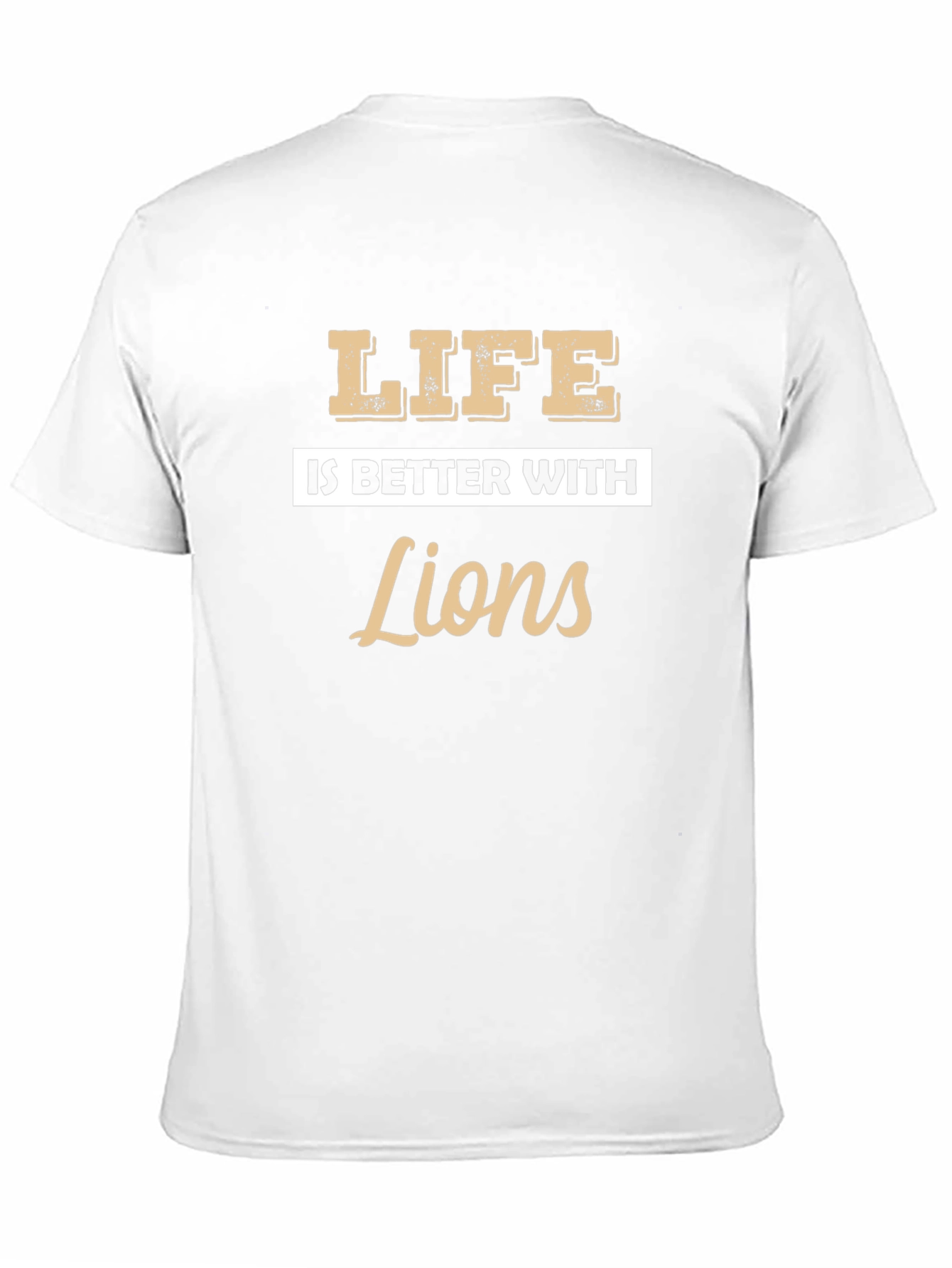 Life Is Better With Lions Graphic T-Shirt - 11