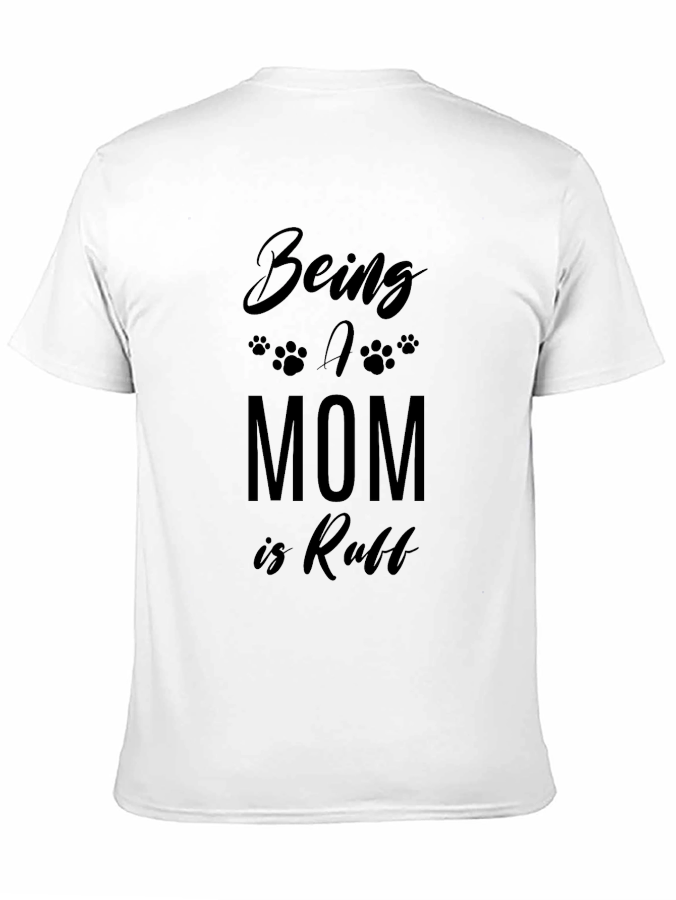 Black Being A Mom Is Ruff T-Shirt - Black view 11