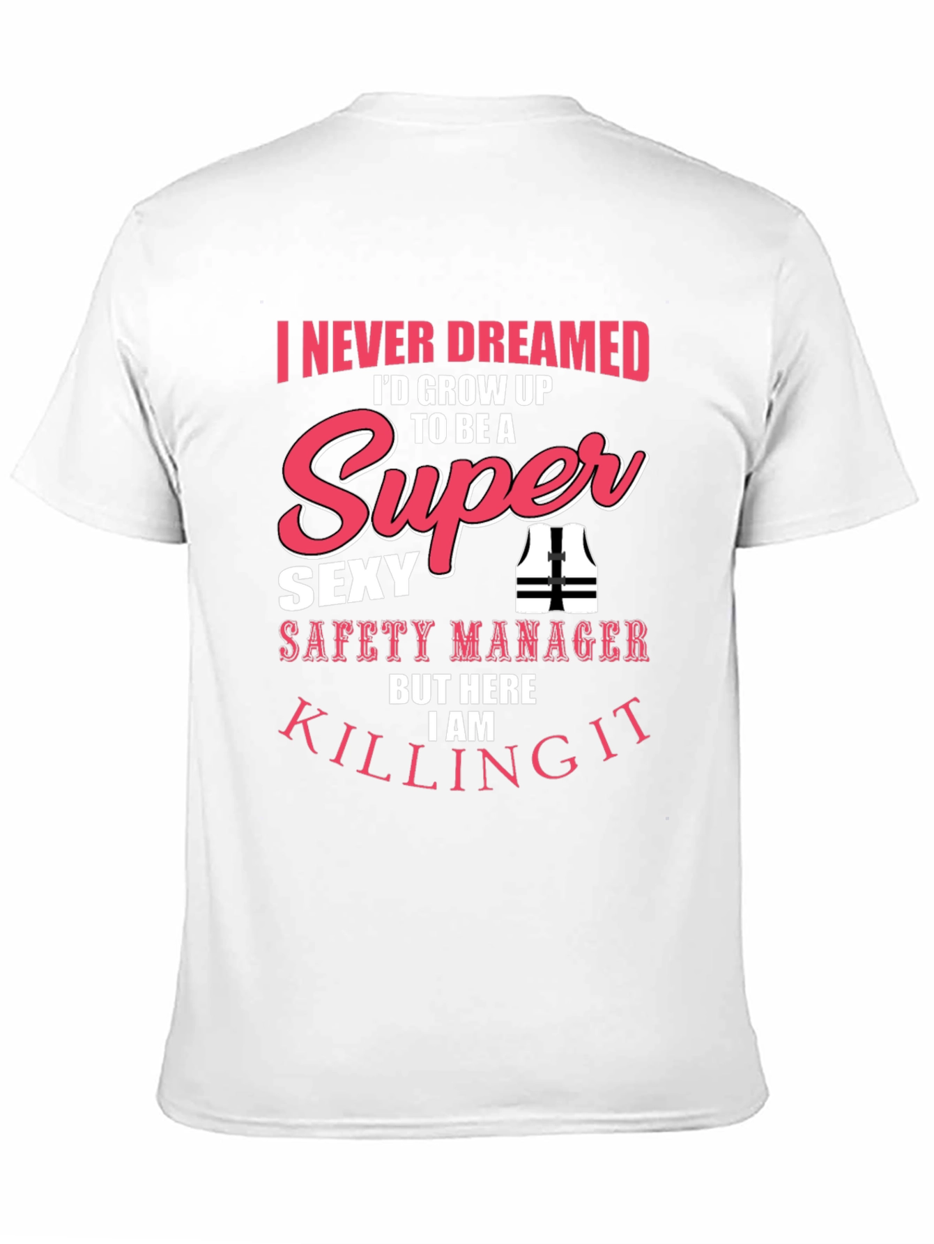Black Super Sexy Safety Manager Graphic T-Shirt view 11