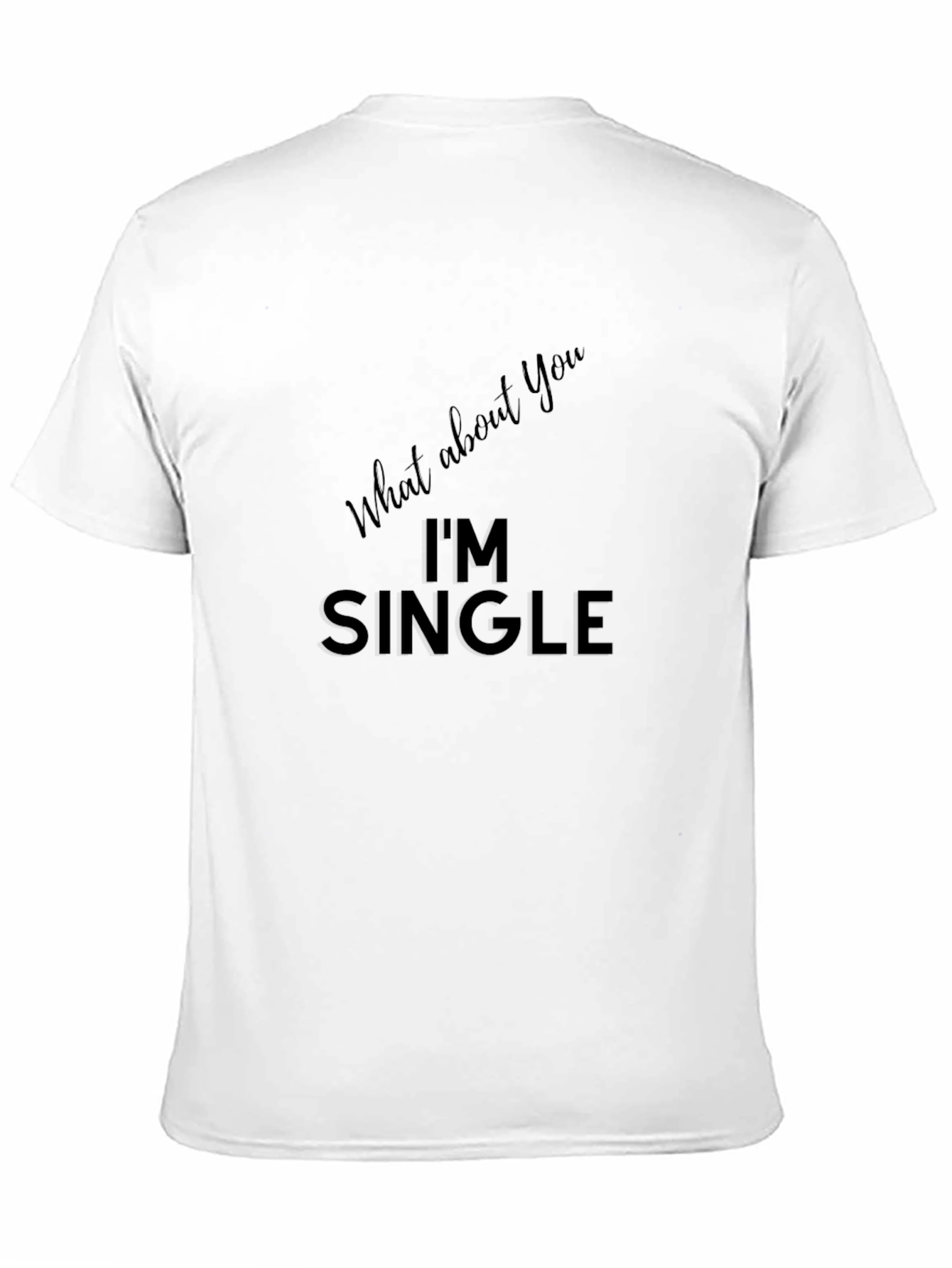 Black I'm Single T-Shirt - Black Funny Dating Tee view 11