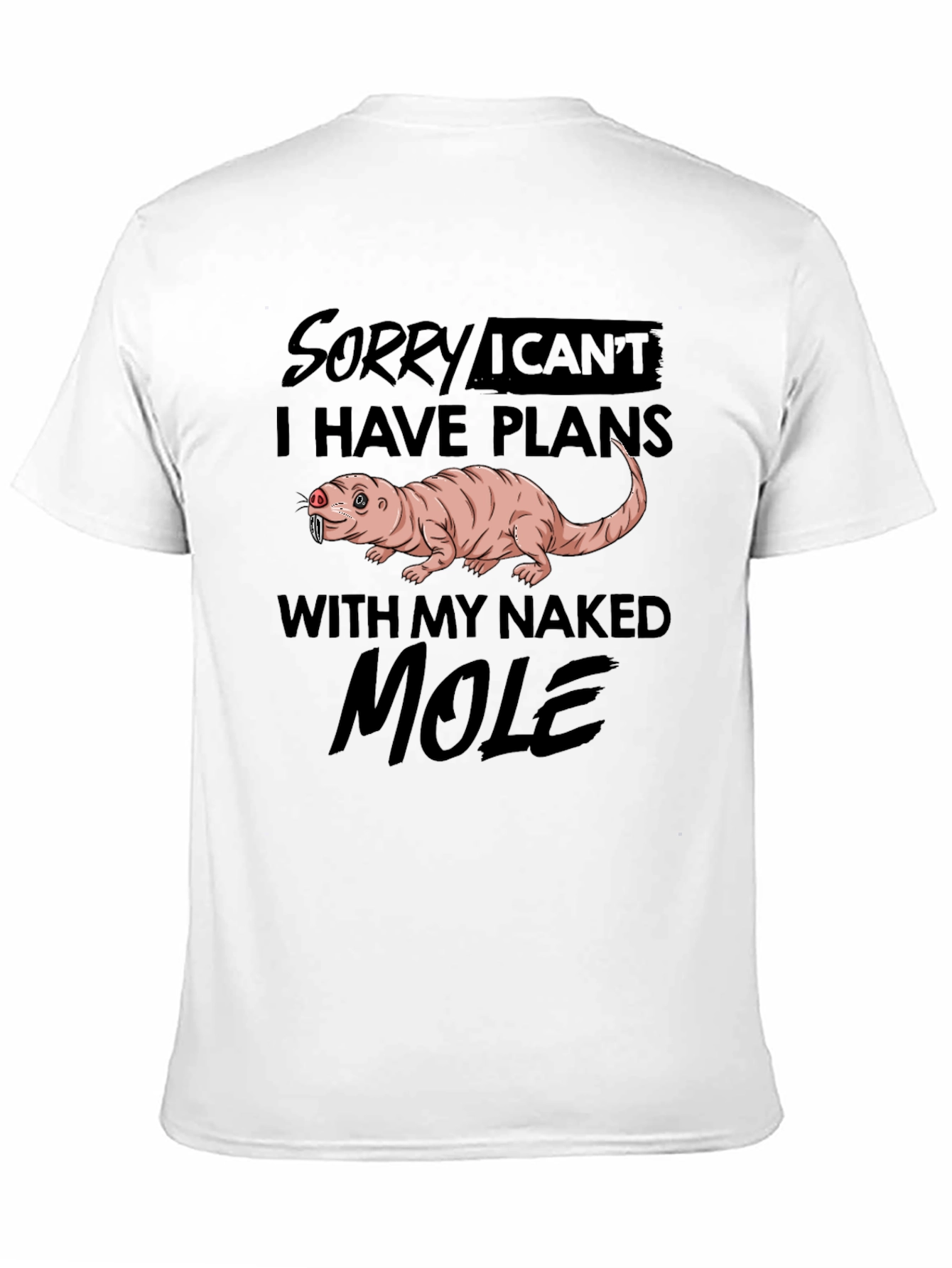 Black Naked Mole Rat Plans Funny Graphic Tee view 11