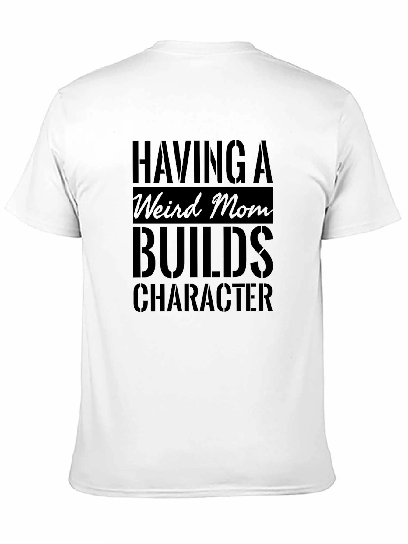 Black Weird Mom Builds Character Black T-Shirt view 11