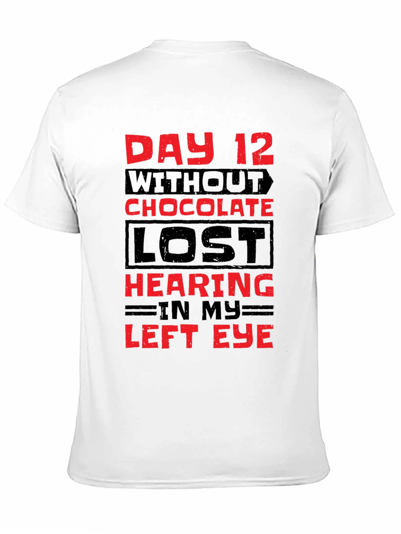 Black Day 12 Without Chocolate T-Shirt view 11