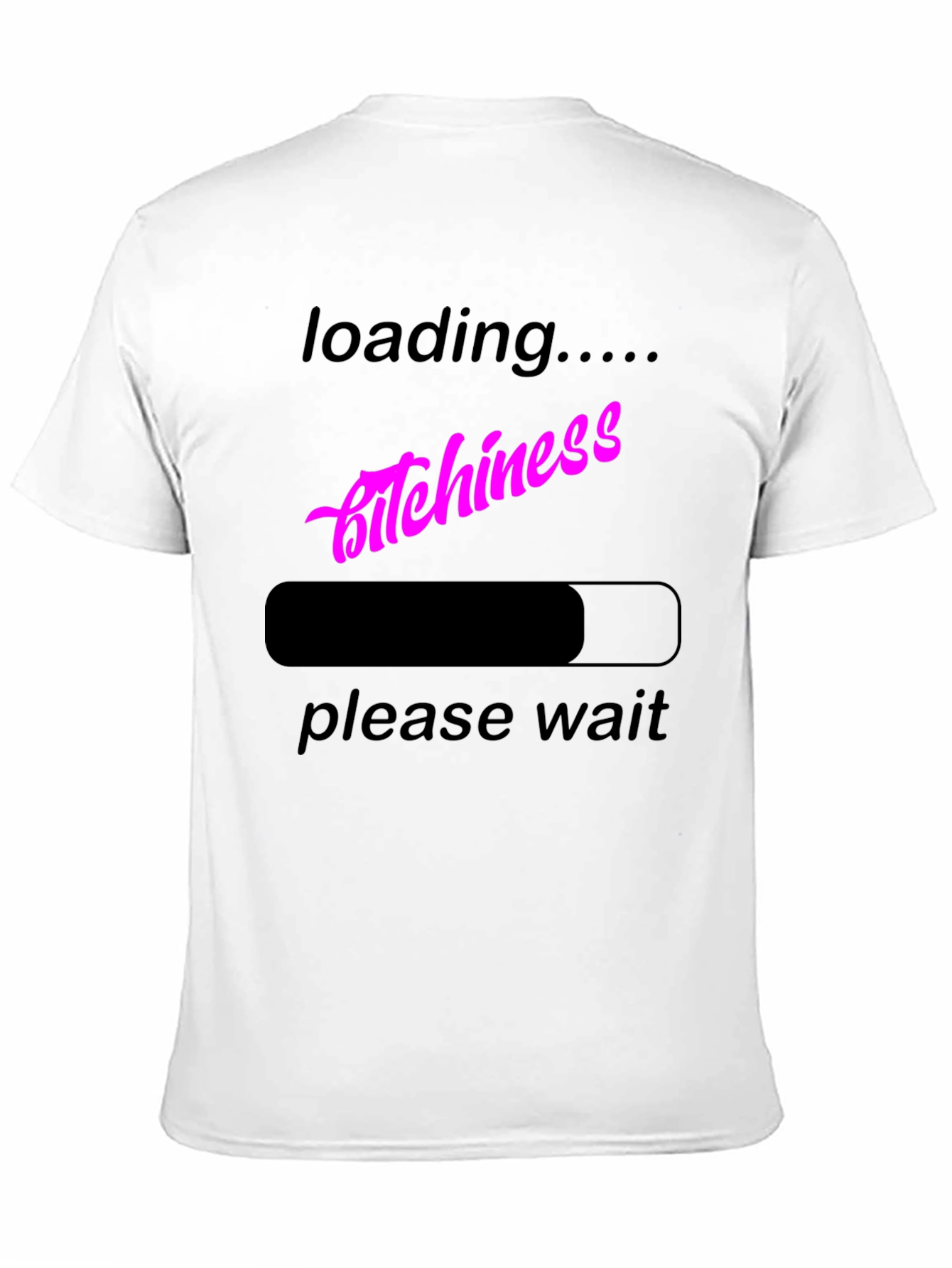 Black Loading Bitchiness T-Shirt, Funny Graphic Tee view 11