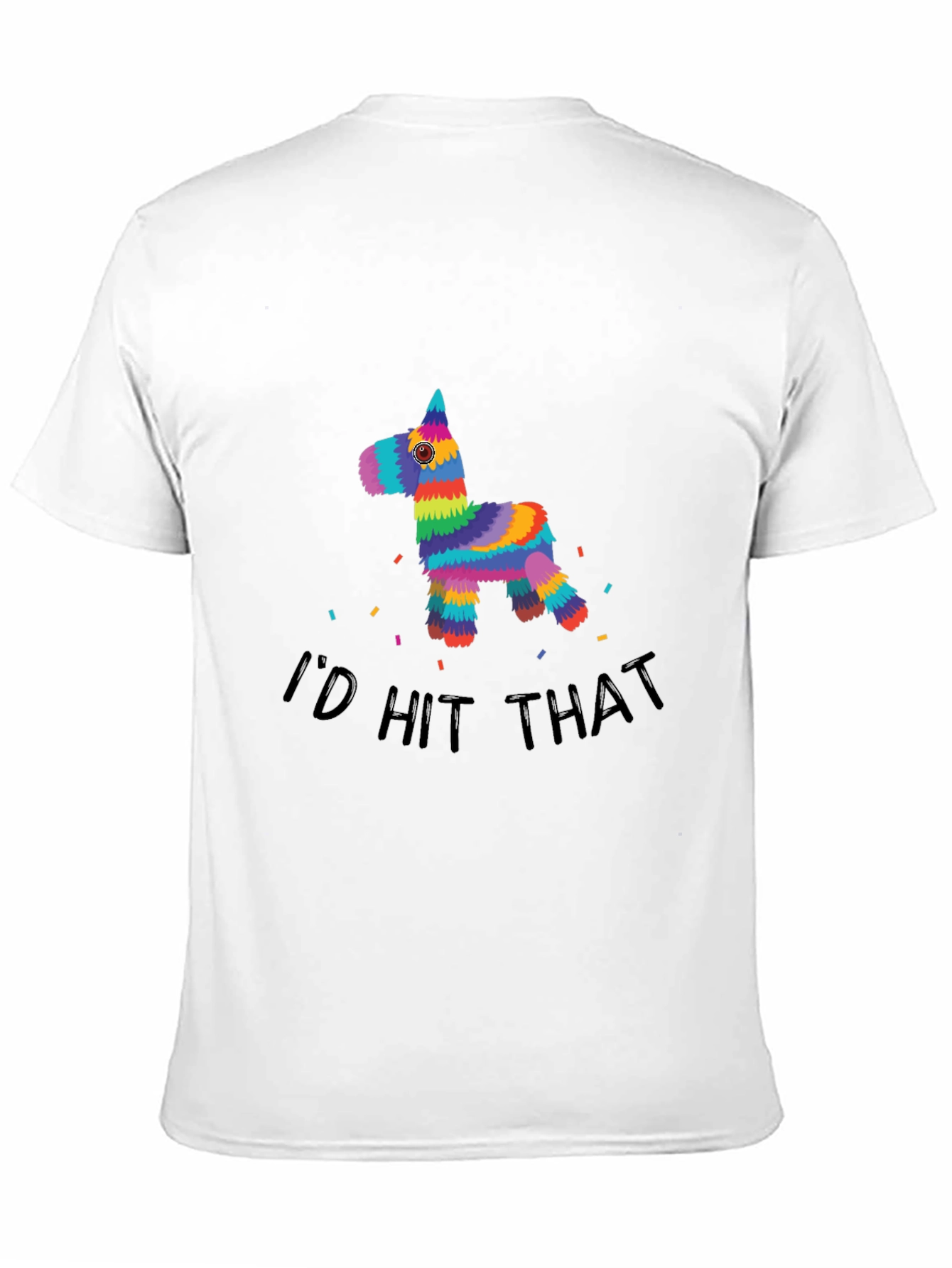 Black I'd Hit That Piñata T-Shirt view 11