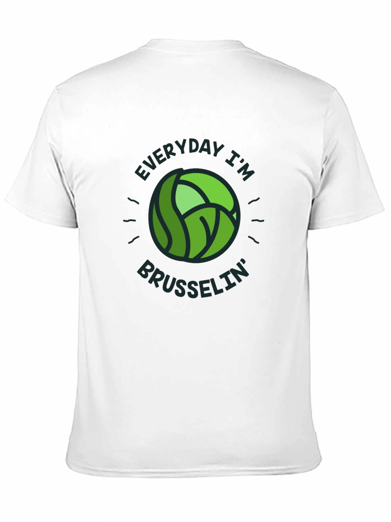 Everyday I'm Brusselsin' T-Shirt - Novelty Tee - 11