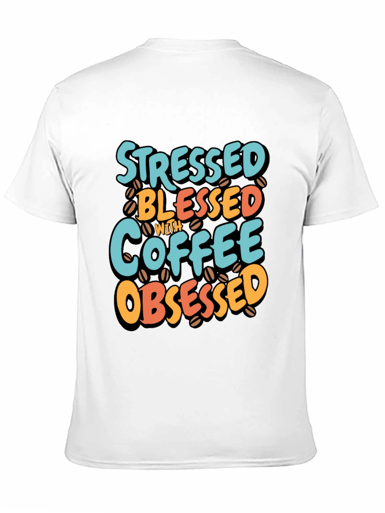 Black Stressed Blessed Coffee Obsessed T-Shirt view 11