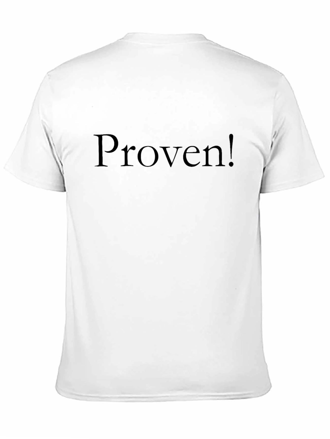 Black Proven! Black T-Shirt - Stylish Statement Tee view 11