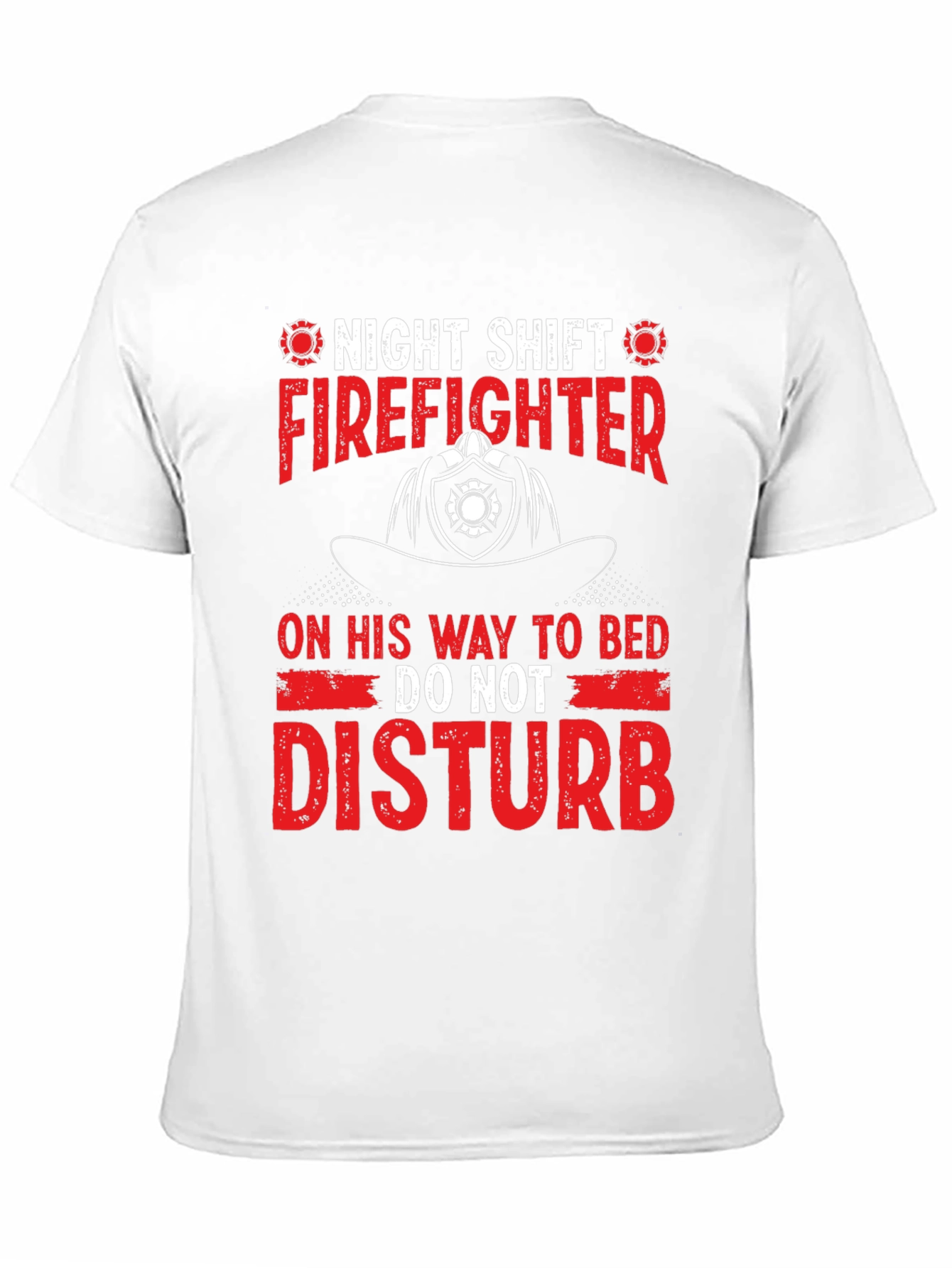 Night Shift Firefighter T-Shirt - Do Not Disturb - 11