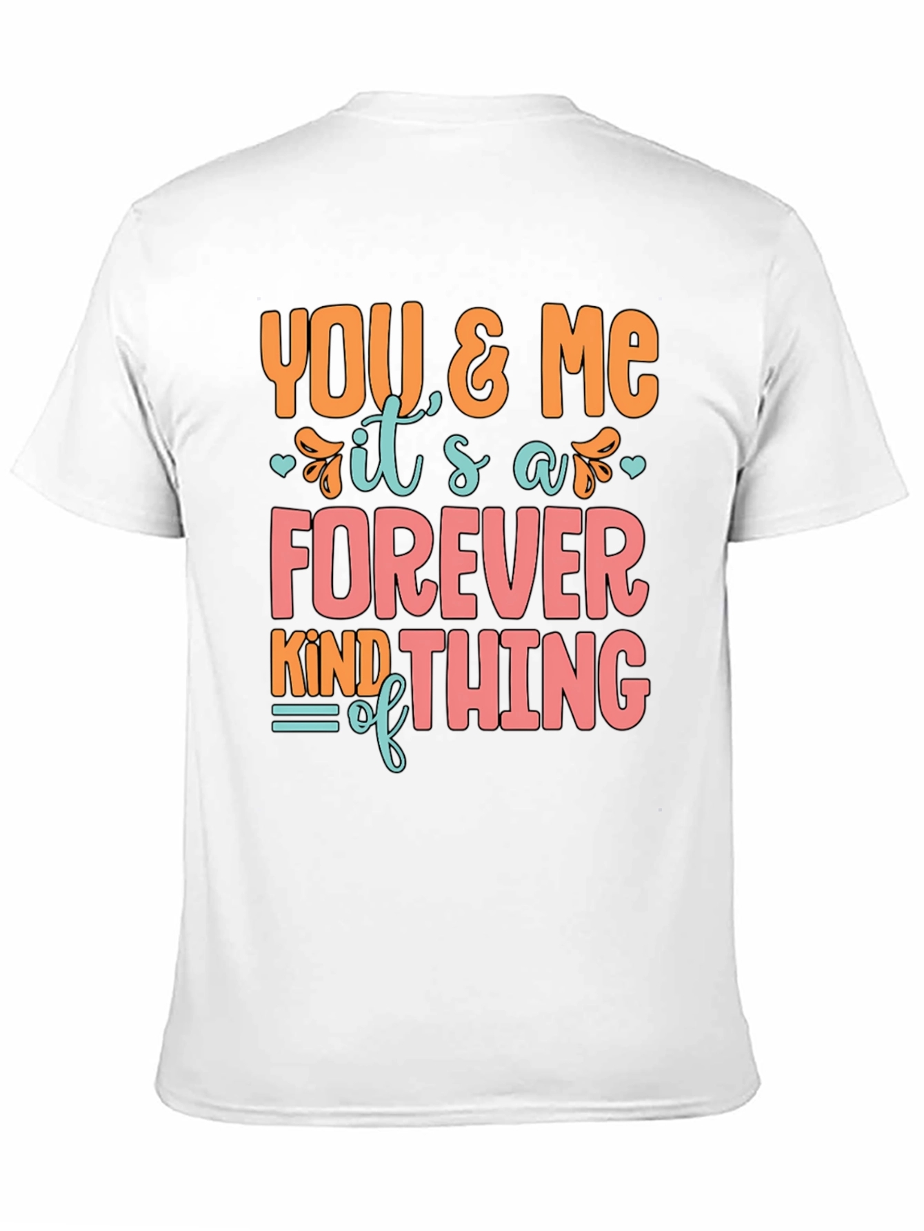 Black You and Me Forever T-Shirt view 11