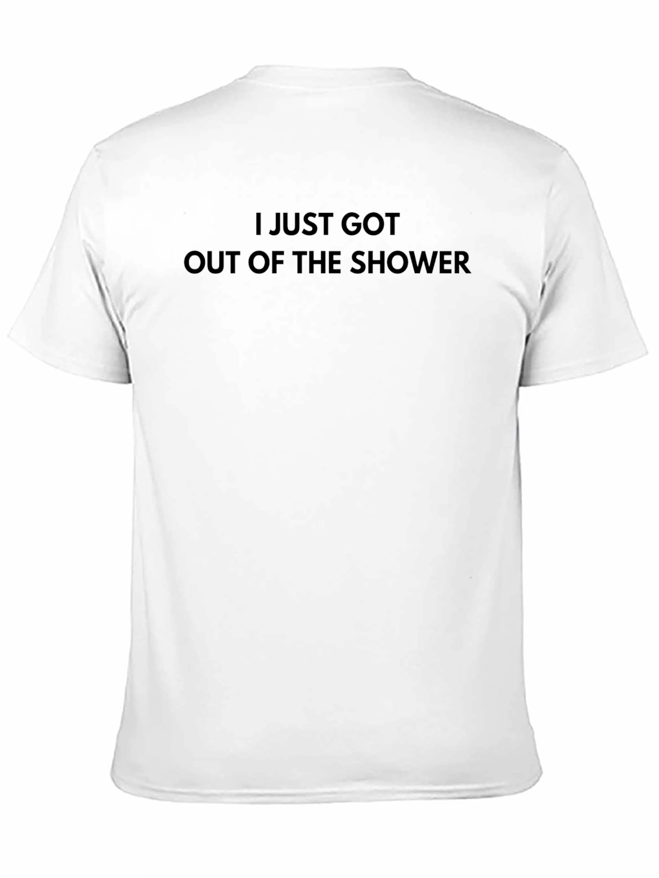 Black Shower Time T-Shirt: Fresh Out The Shower! view 11