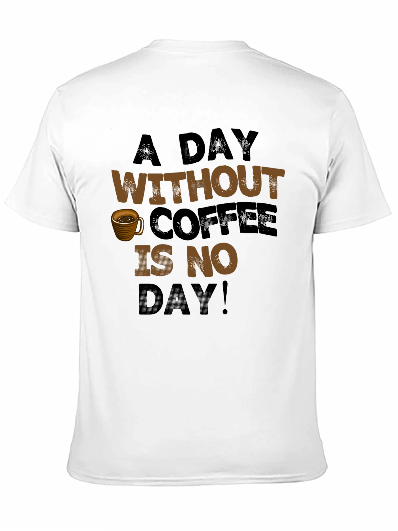 Black Coffee Lover T-Shirt: A Day Without Coffee view 11