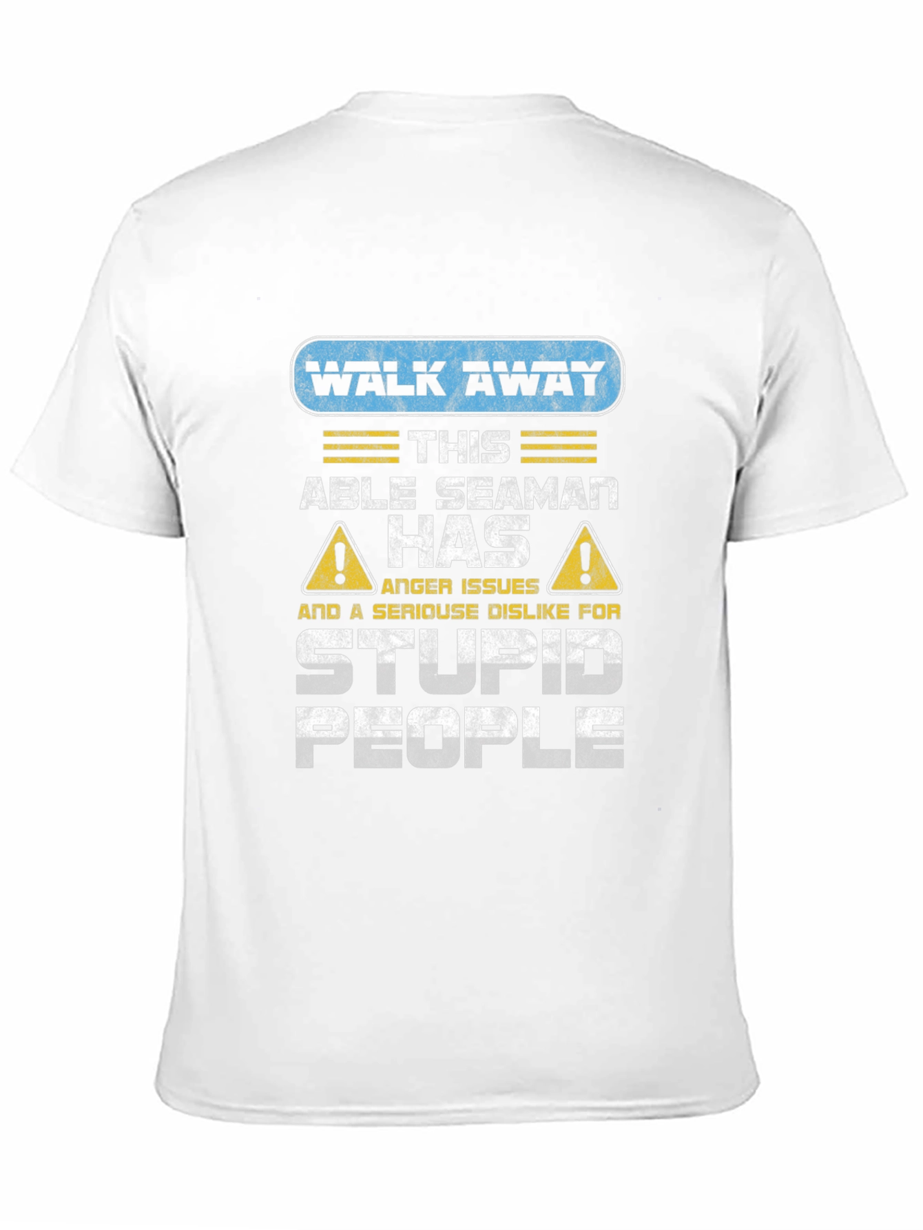 Black Walk Away Able Seaman Anger Issues T-Shirt view 11