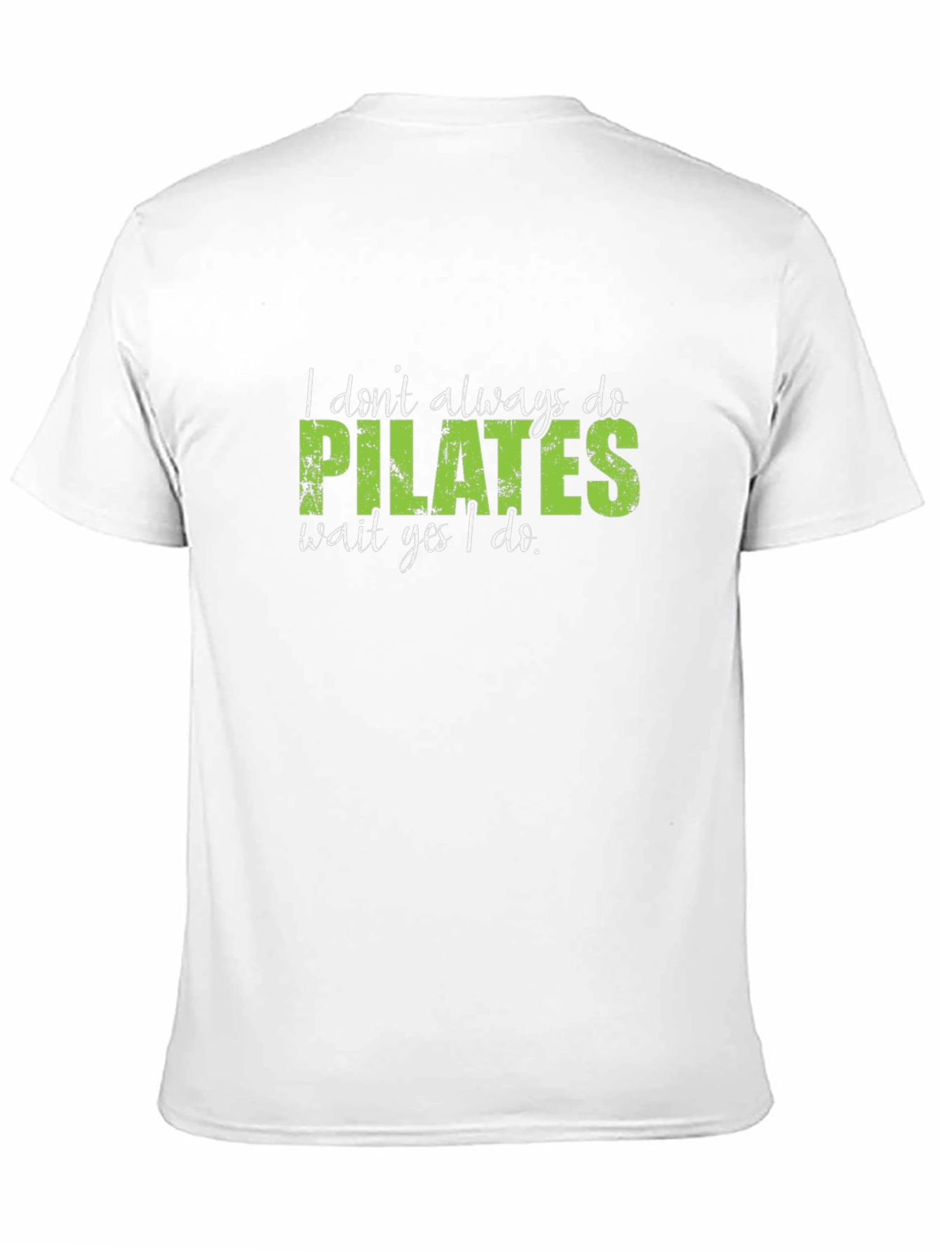 Black Pilates Tee - I Don't Always Do Pilates T-Shirt view 11