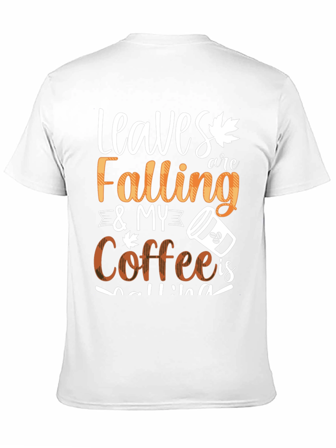 Black Leaves Falling & My Coffee Is Calling Graphic Tee view 11