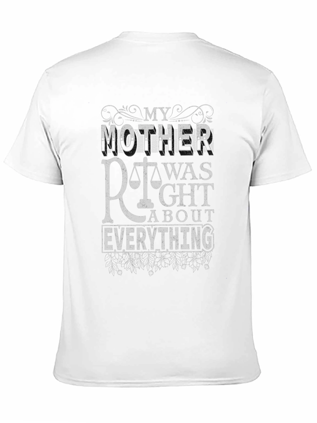 Black My Mother Was Right Graphic T-Shirt view 11