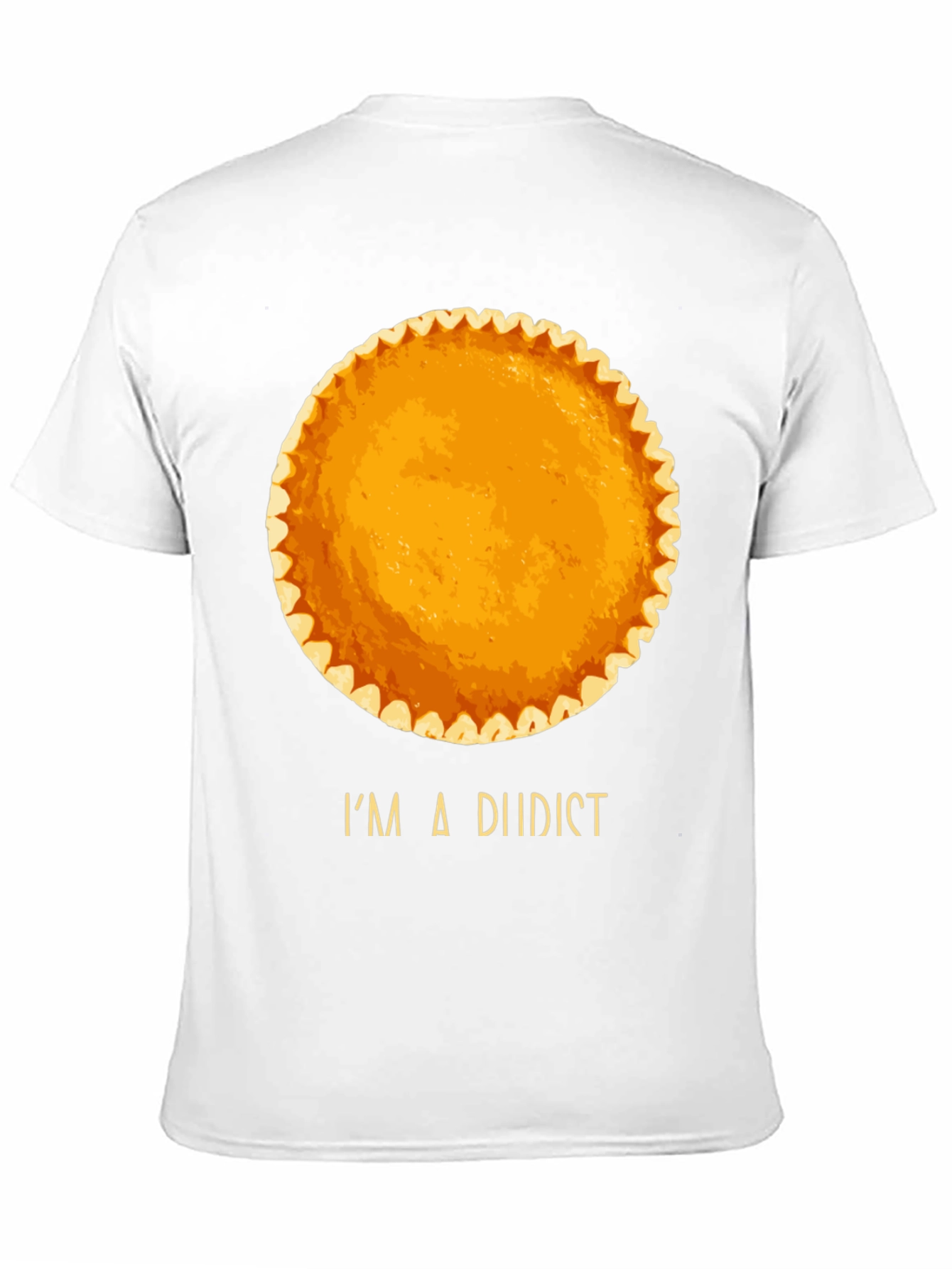 Black I'm a Diidist Pumpkin Pie T-Shirt view 11