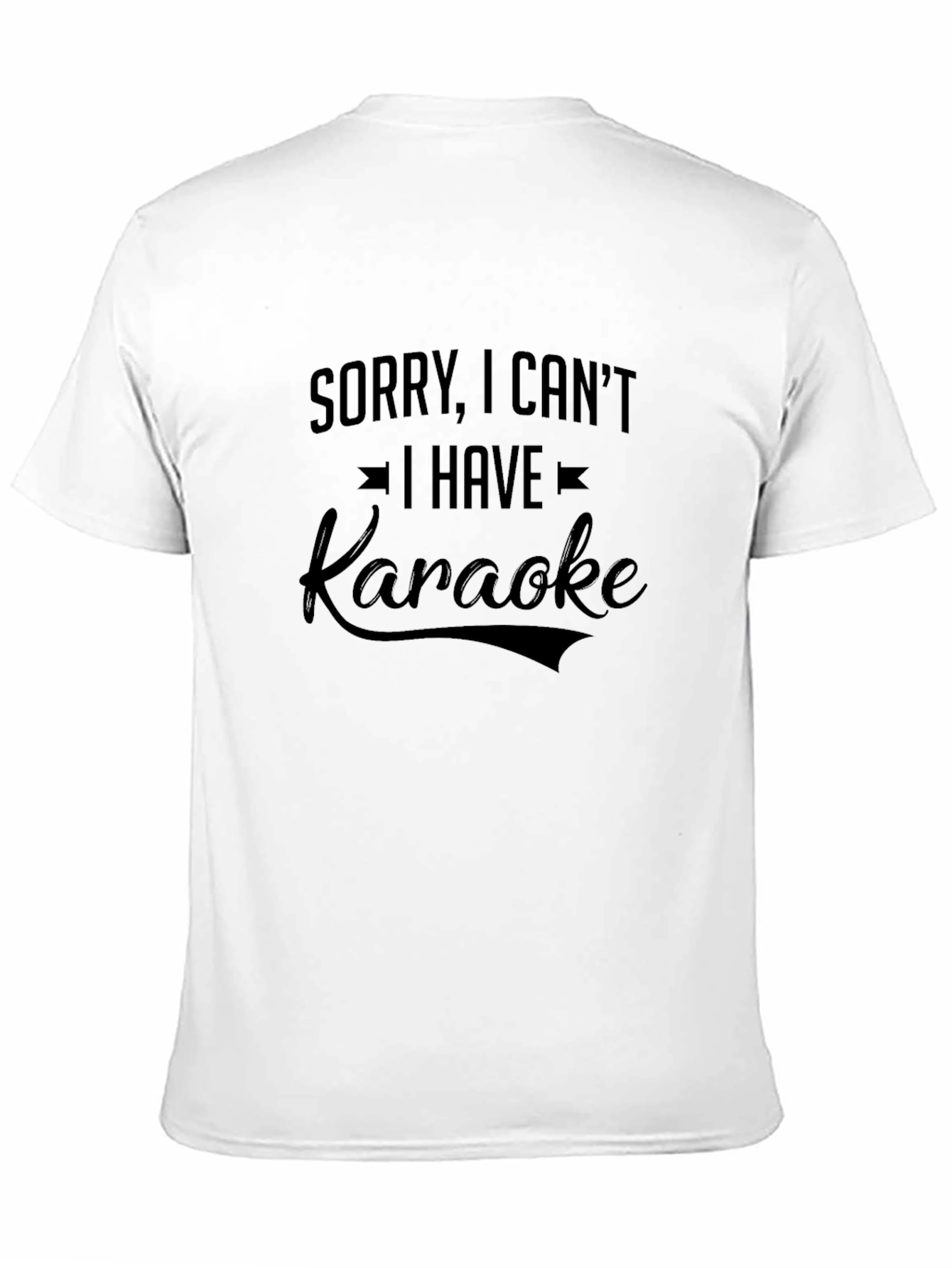 Black Karaoke T-Shirt - Sorry, I Can't view 11