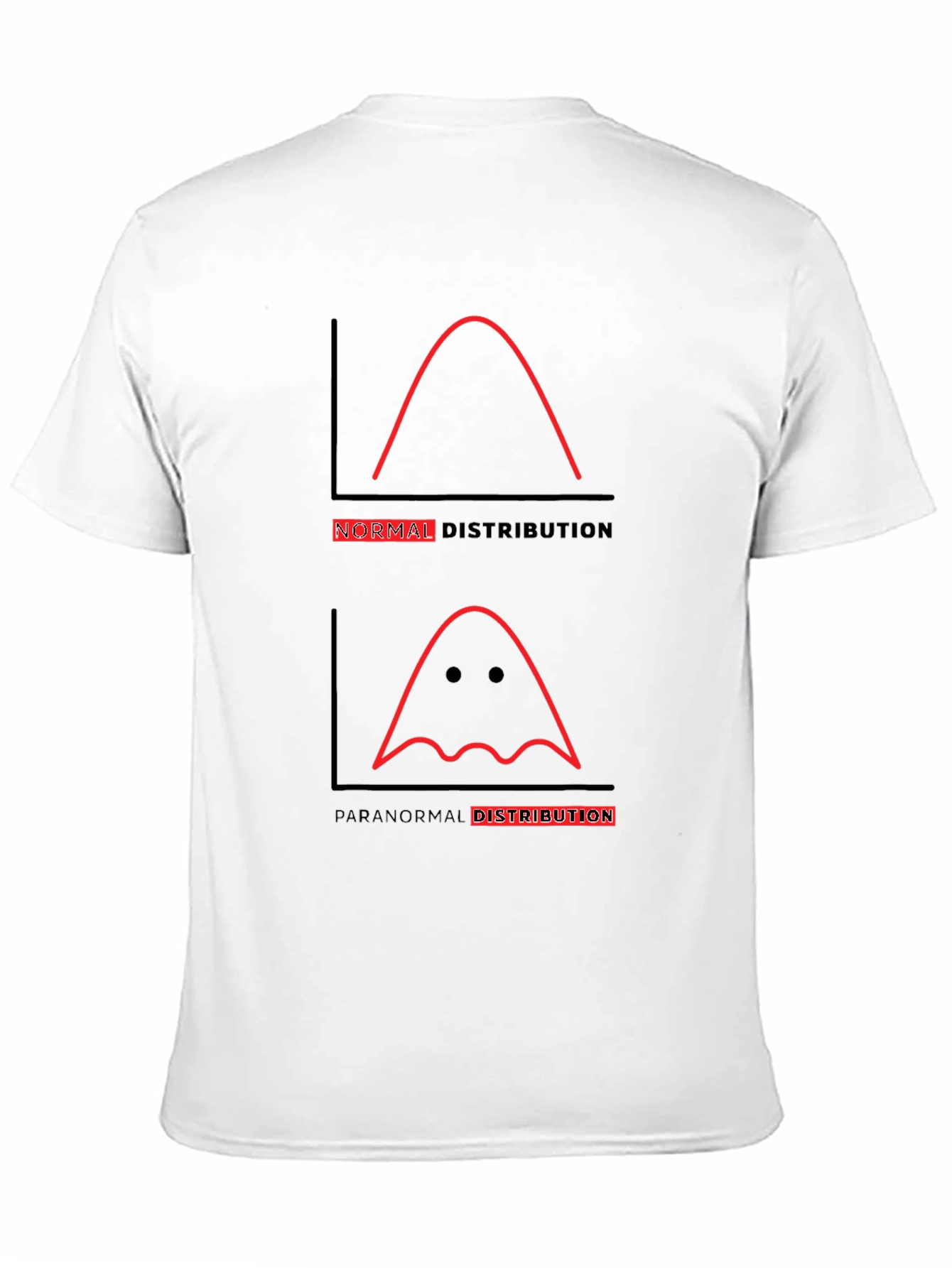 Funny Paranormal Distribution Graphic Tee - 11