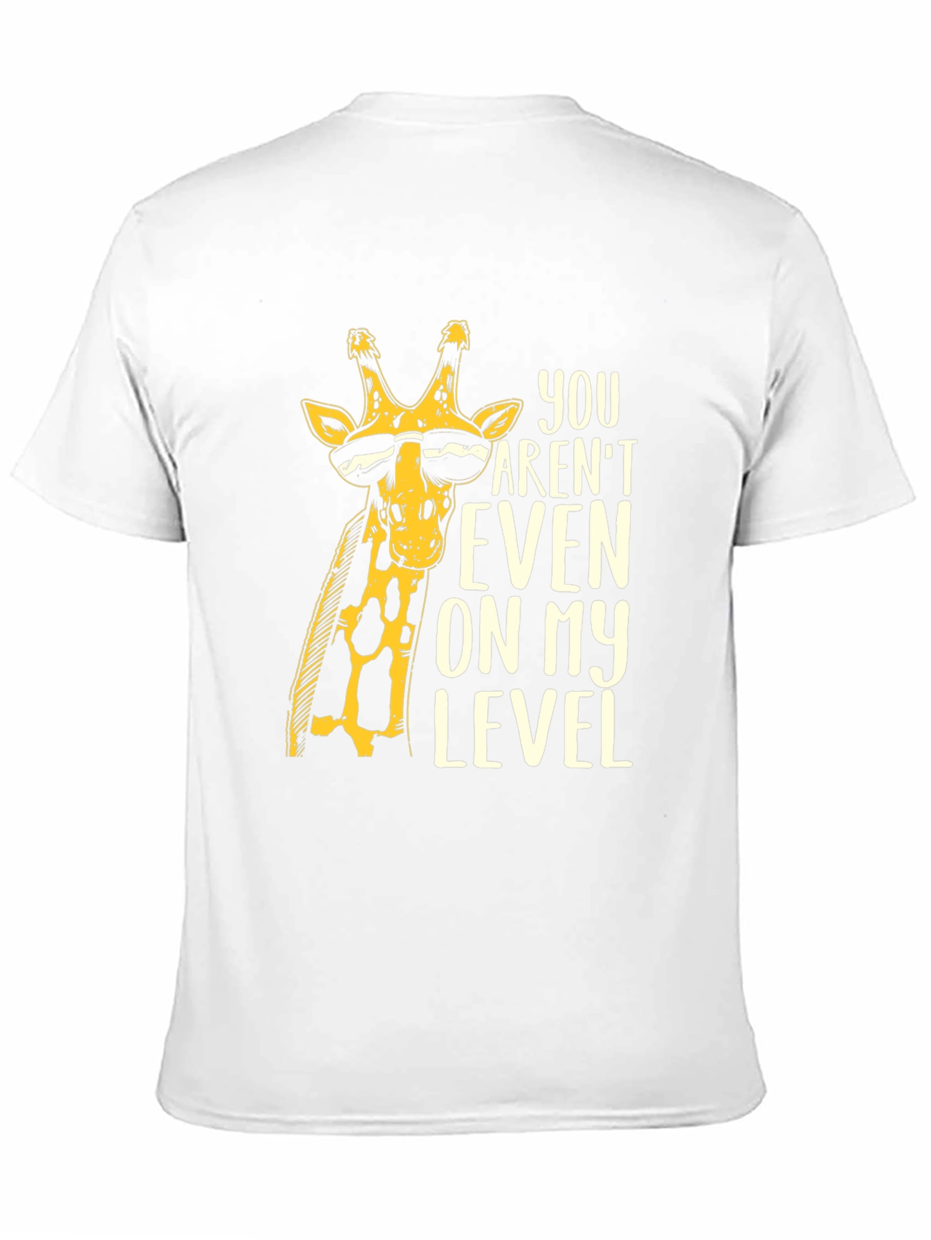 Black Funny Giraffe T-Shirt - You Aren't On My Level view 11