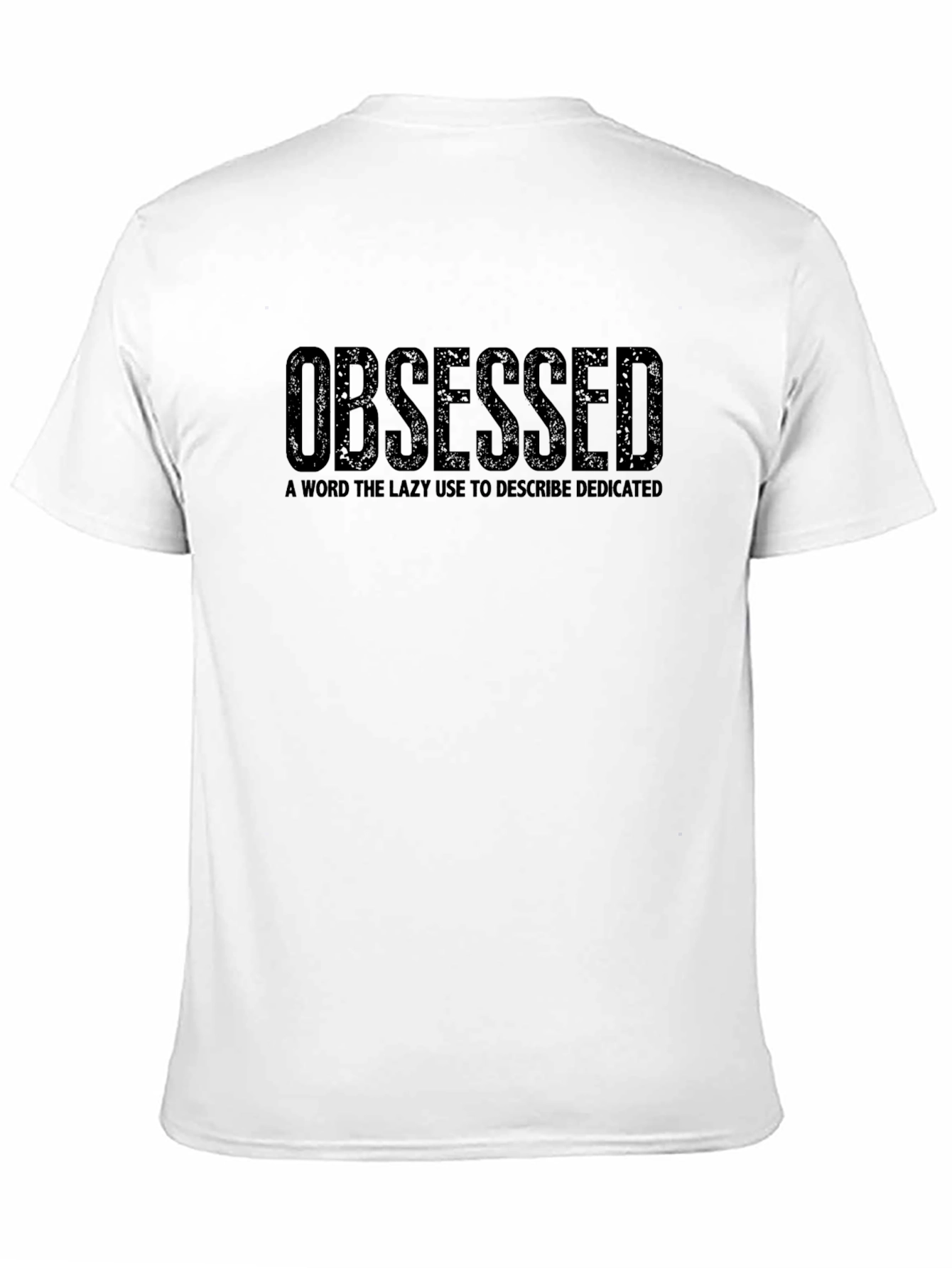 Black Obsessed Graphic T-Shirt - Dedicated Quote Tee view 11